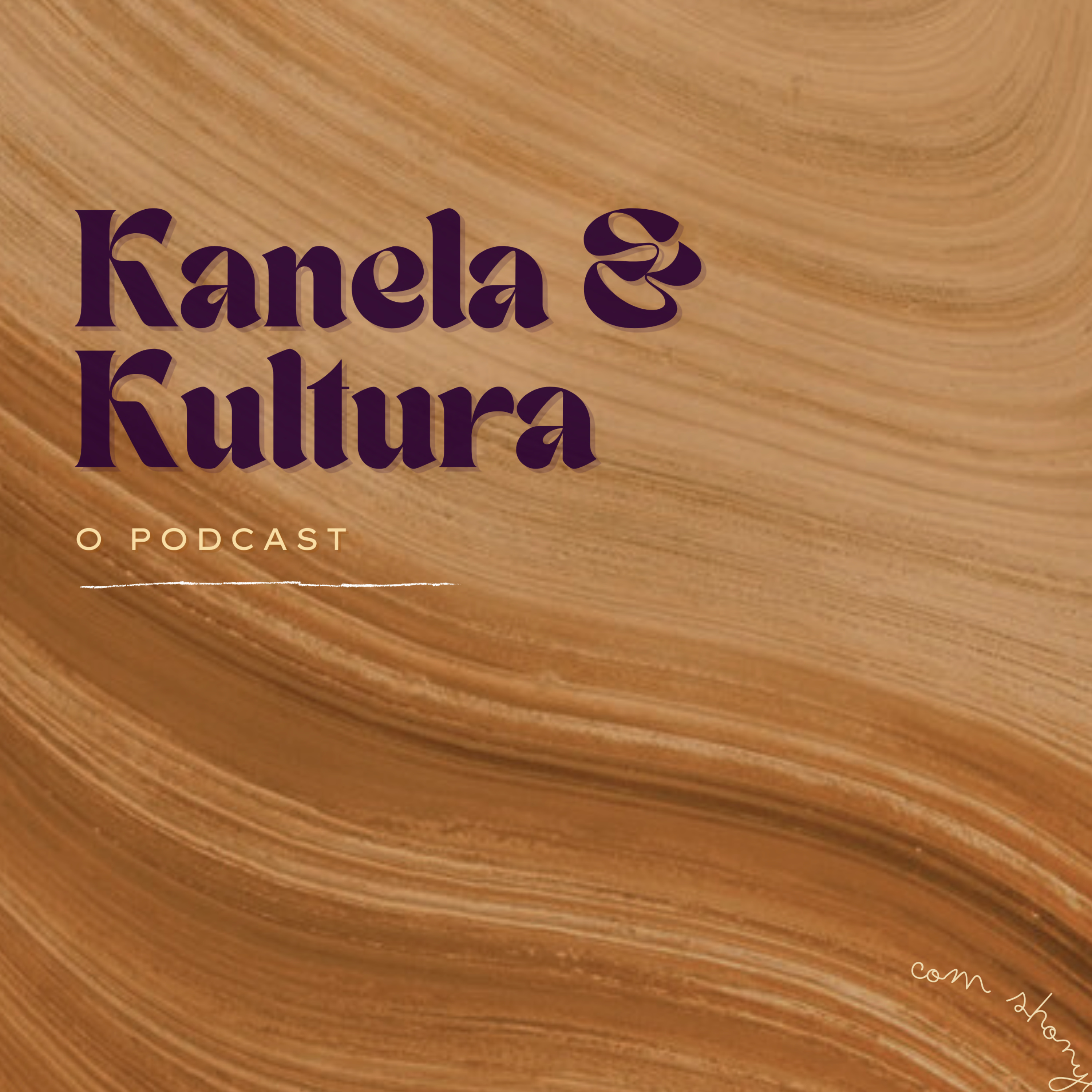 Kanela & Kultura podcast artwork