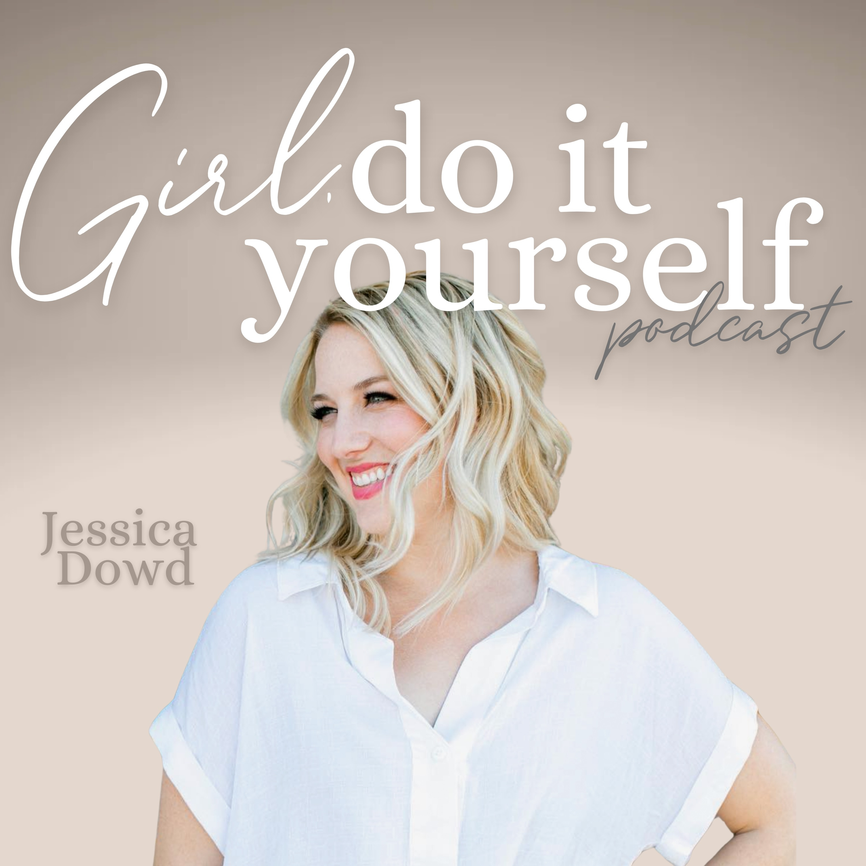Girl, Do It Yourself Podcast