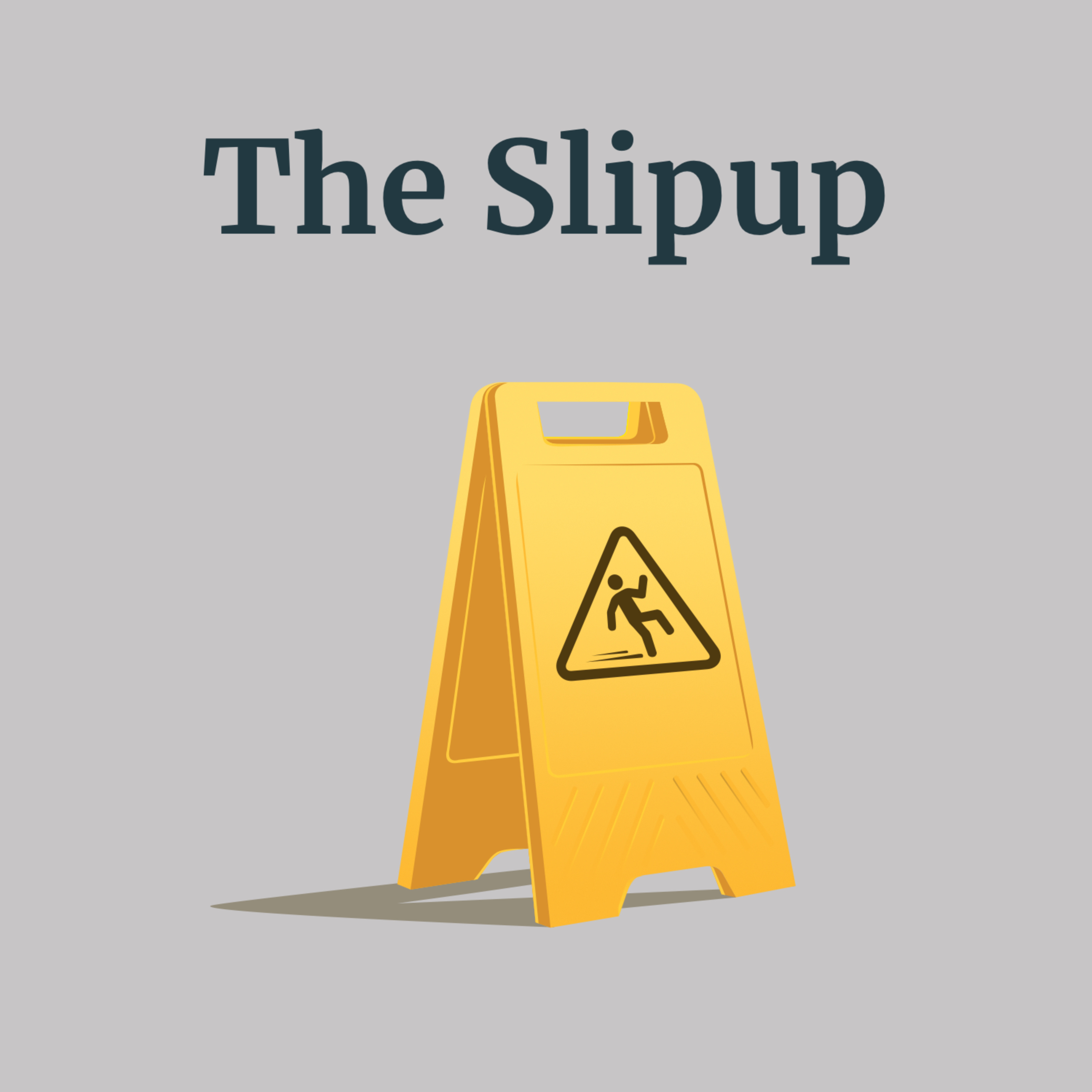 The Slipup