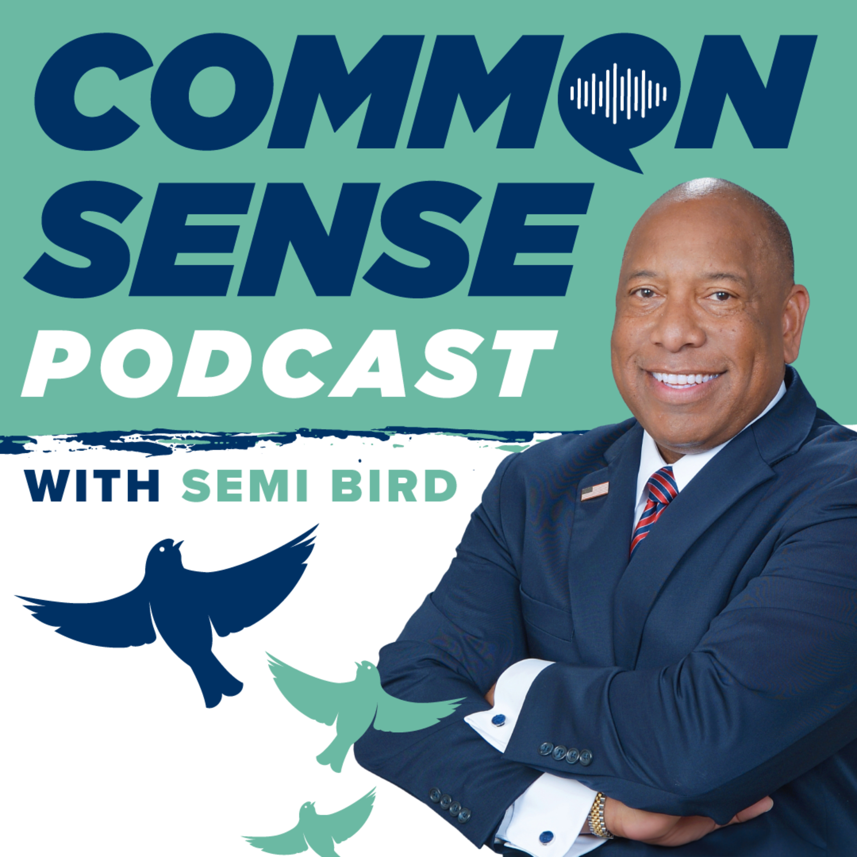 Common Sense With Semi Bird
