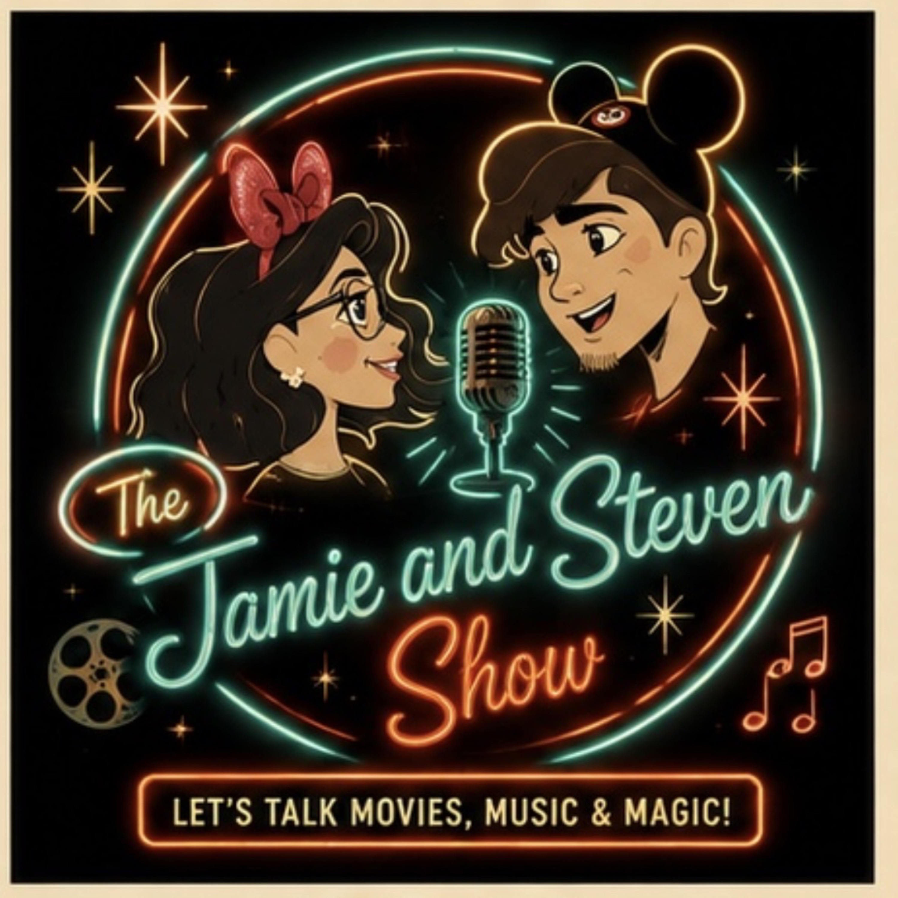 The Jamie and Steven Show: Let's Talk Movies, Music and Magic!