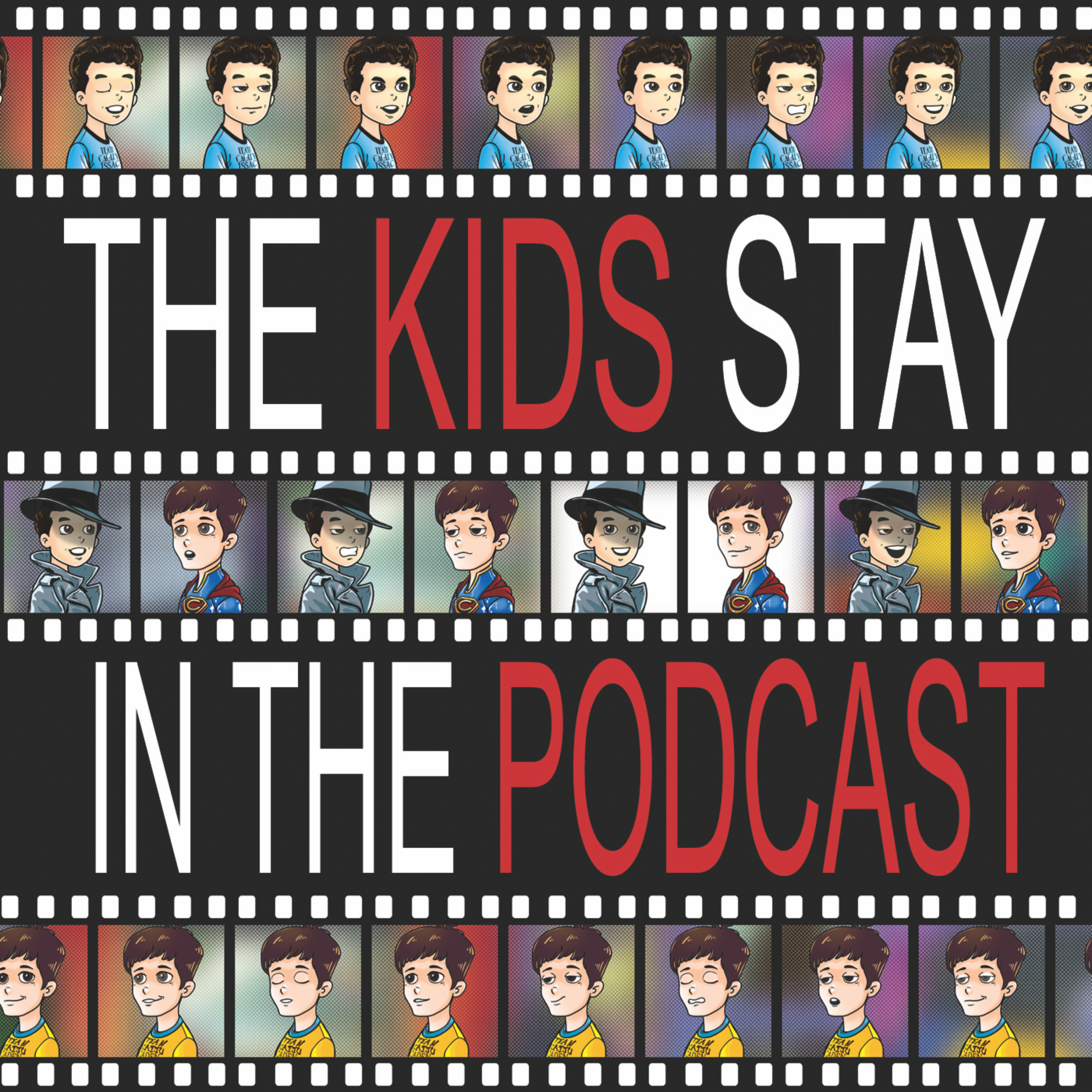 THE KIDS STAY IN THE PODCAST podcast artwork
