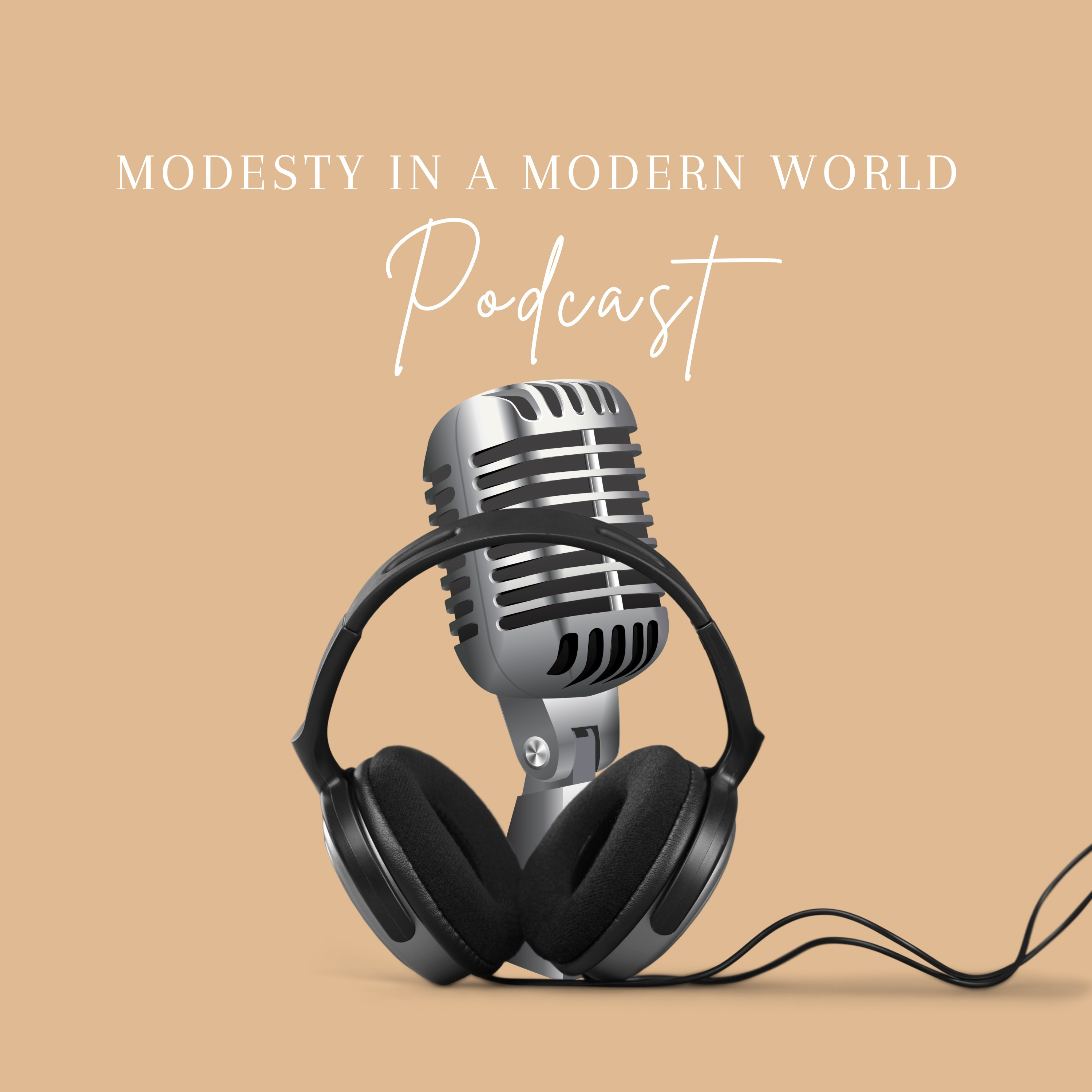 Modesty in a Modern World podcast artwork