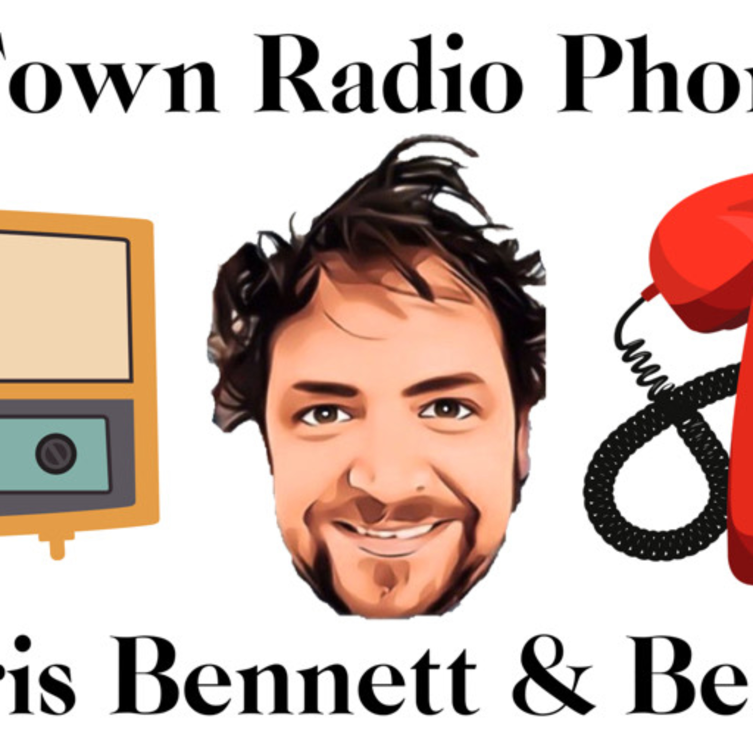 Small Town Radio Phone Calls with Chris Bennett & Best Friends