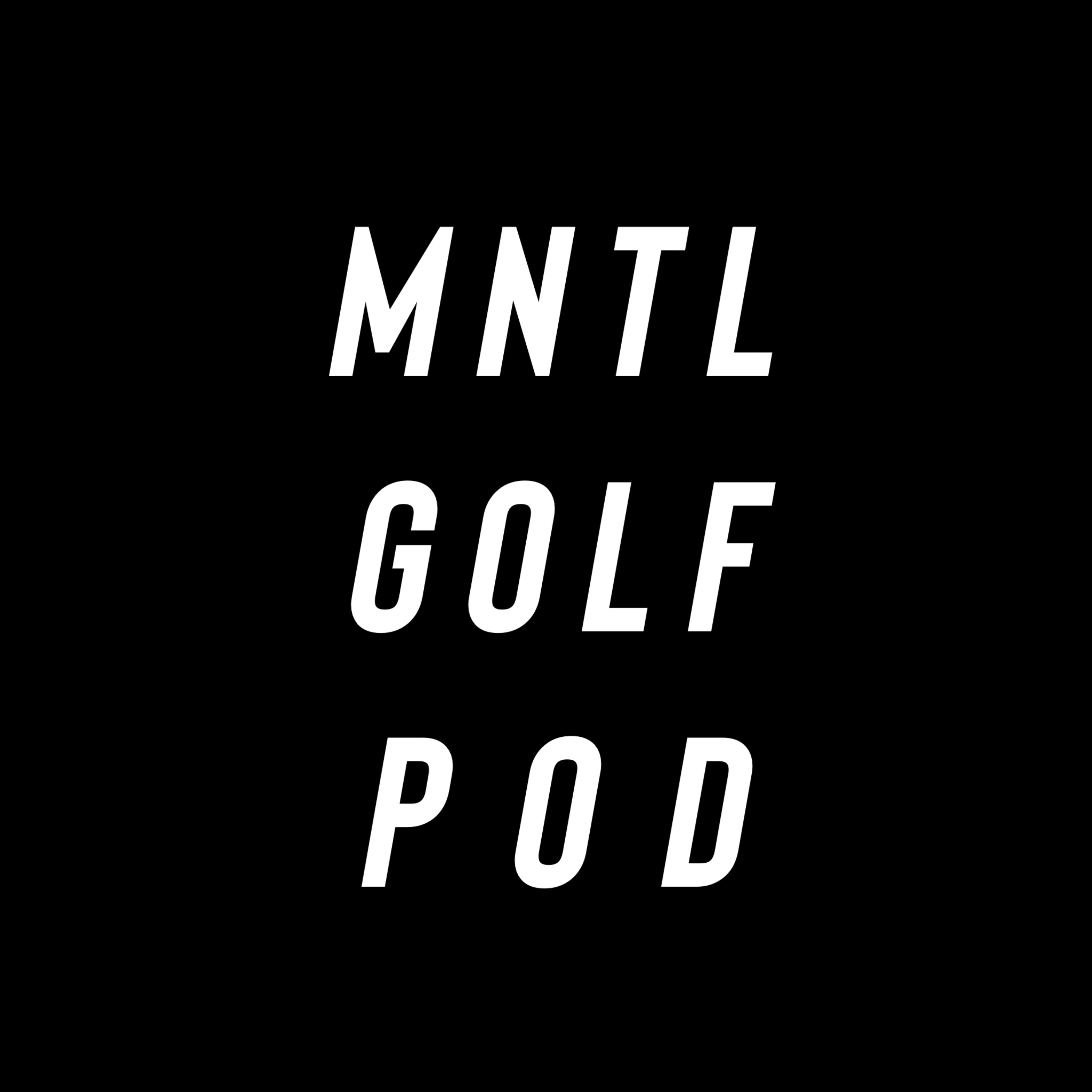 MNTL GOLF POD podcast artwork