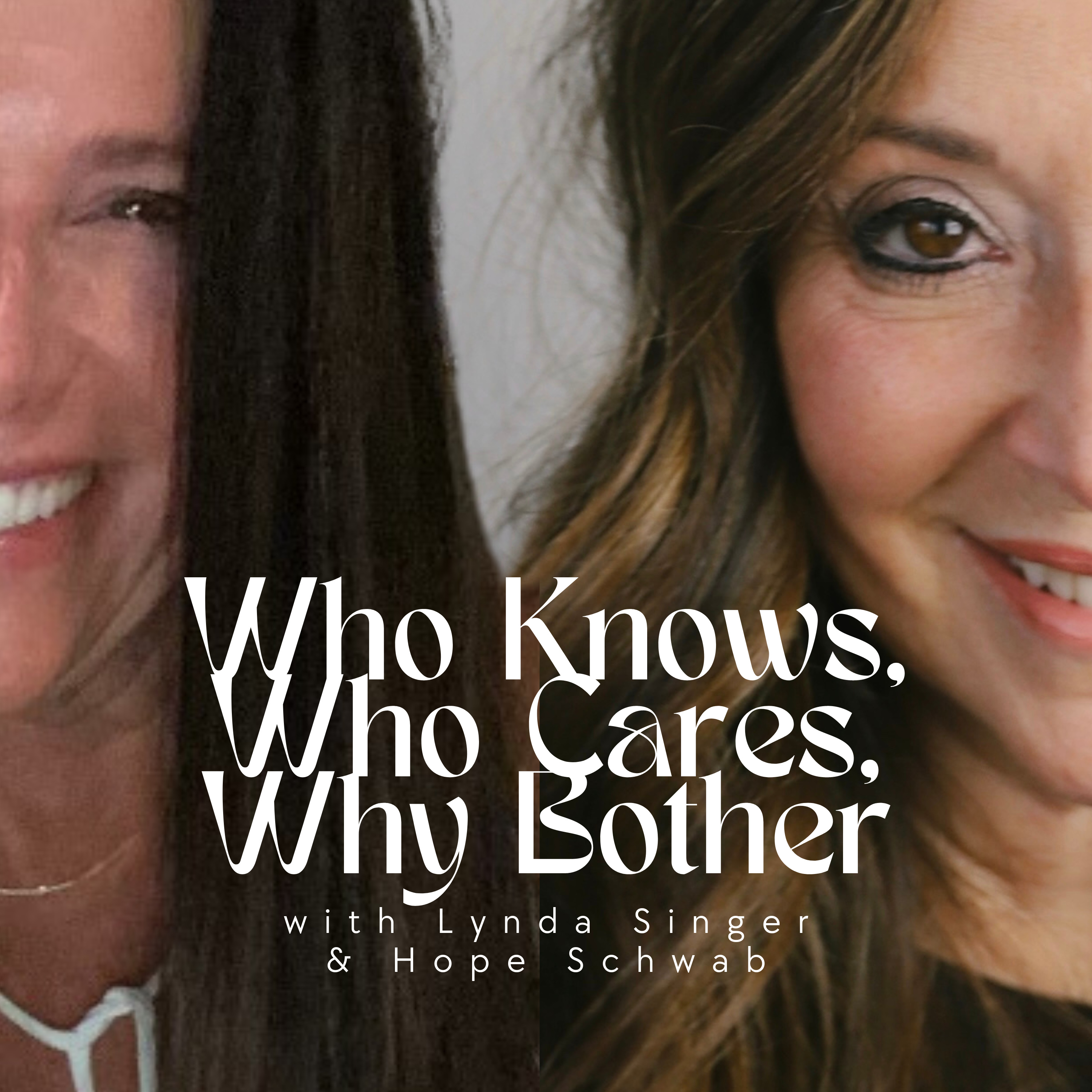 Who Knows, Who Cares, Why Bother podcast artwork