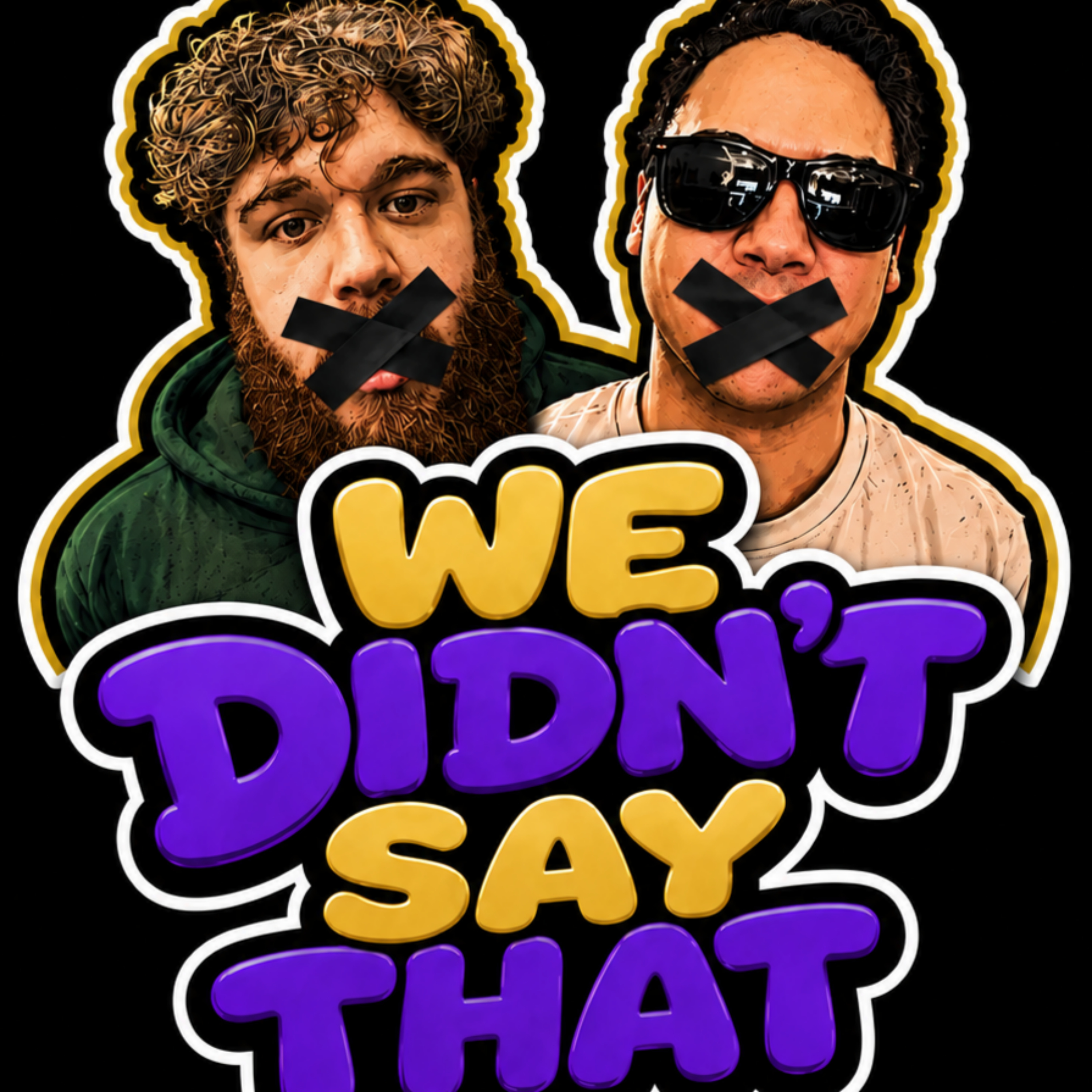 We Didn’t Say That Podcast