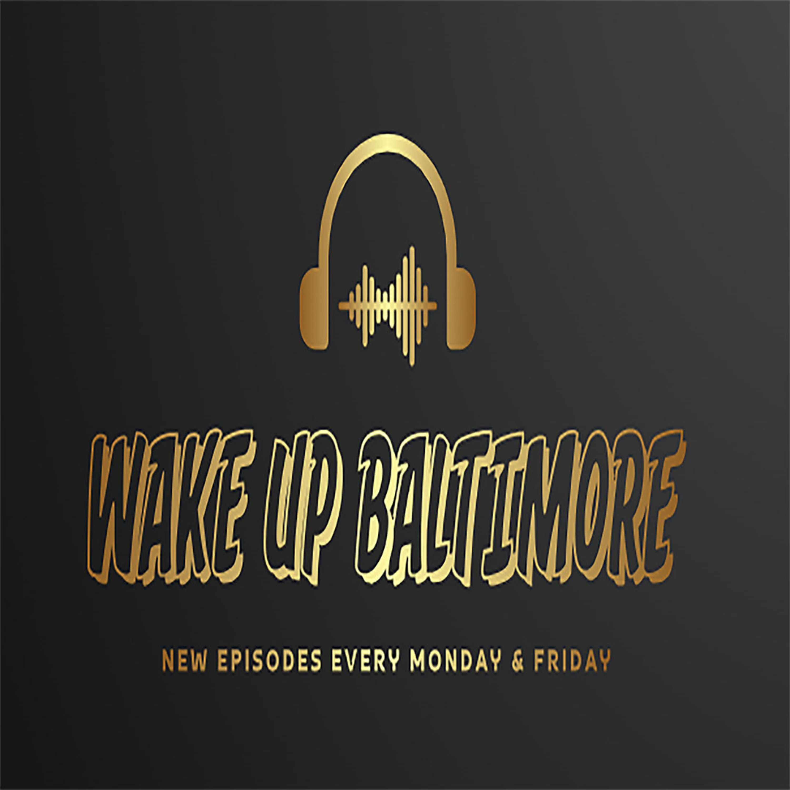 Wake Up Baltimore