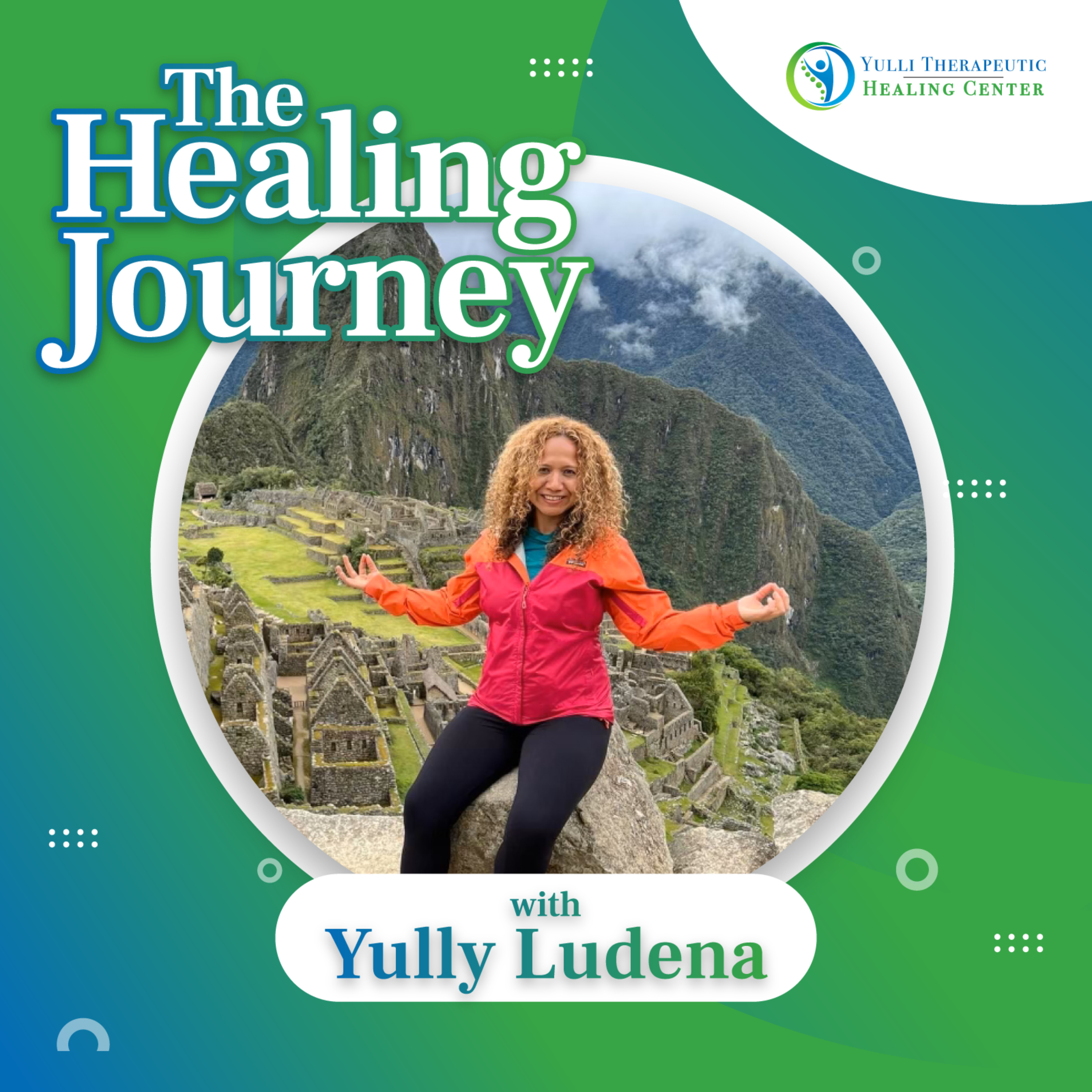 The Healing Journey with Yully Ludena podcast artwork