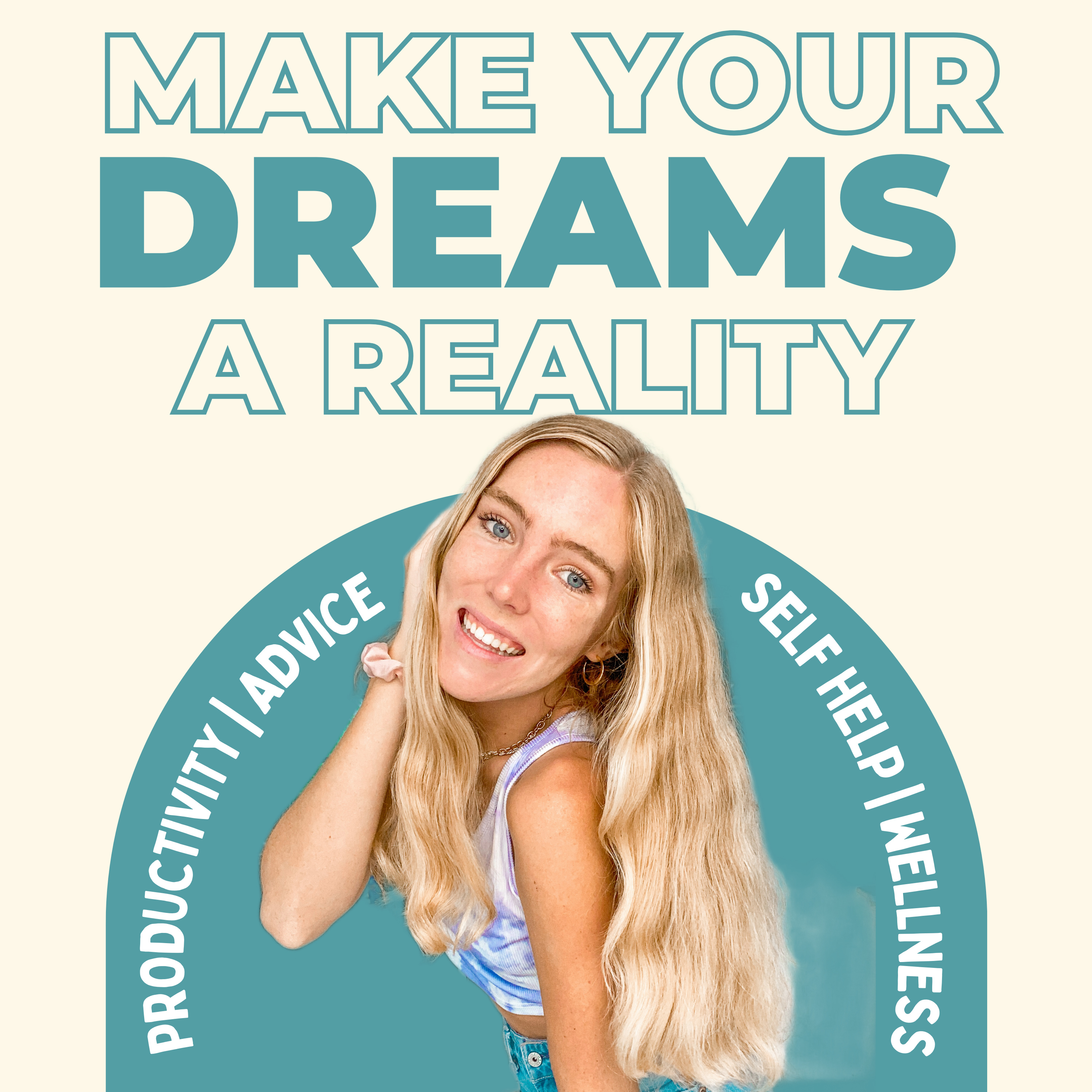 Make Your Dreams A Reality with Bri Seaberg podcast artwork