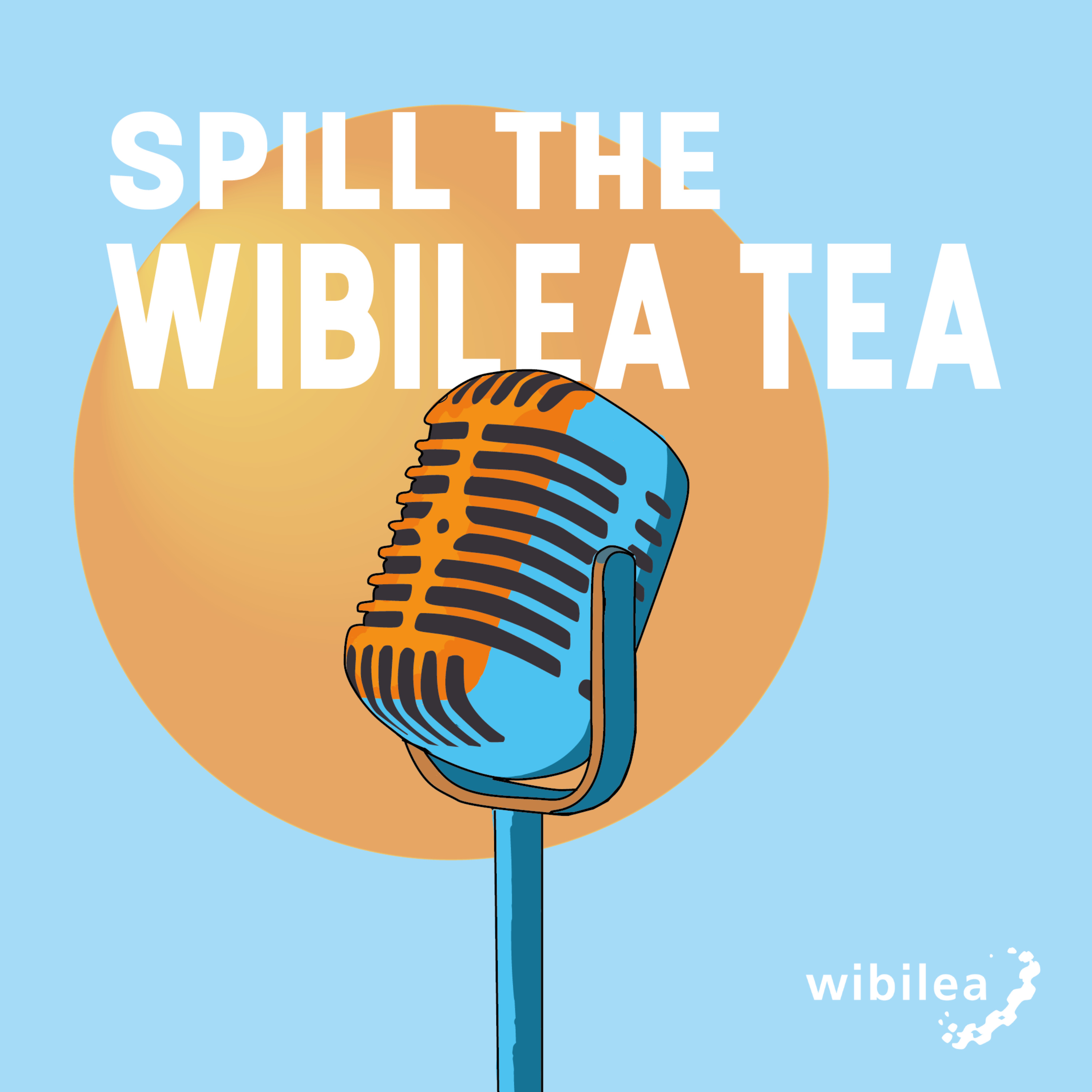 Spill the Wibilea Tea podcast artwork