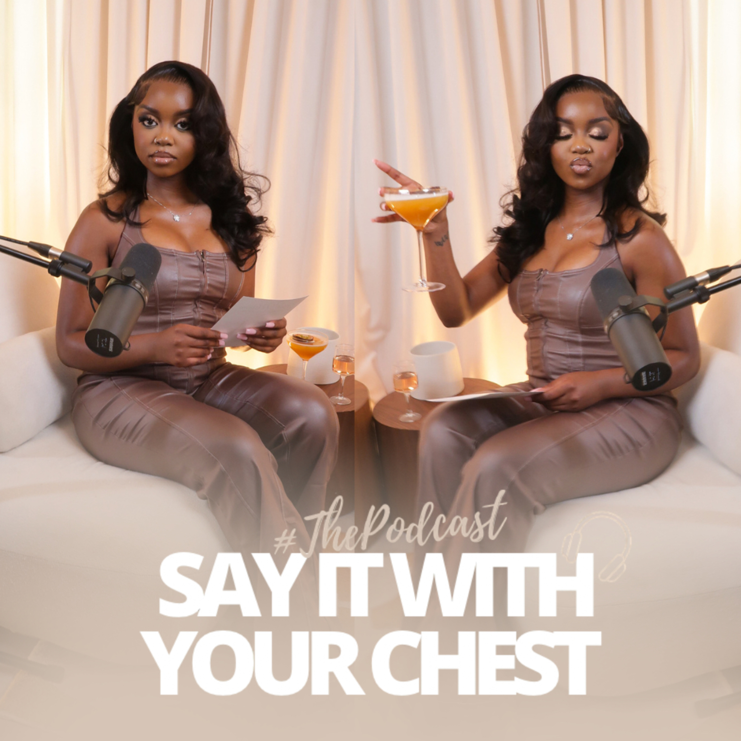 SAY IT WITH YOUR CHEST podcast artwork
