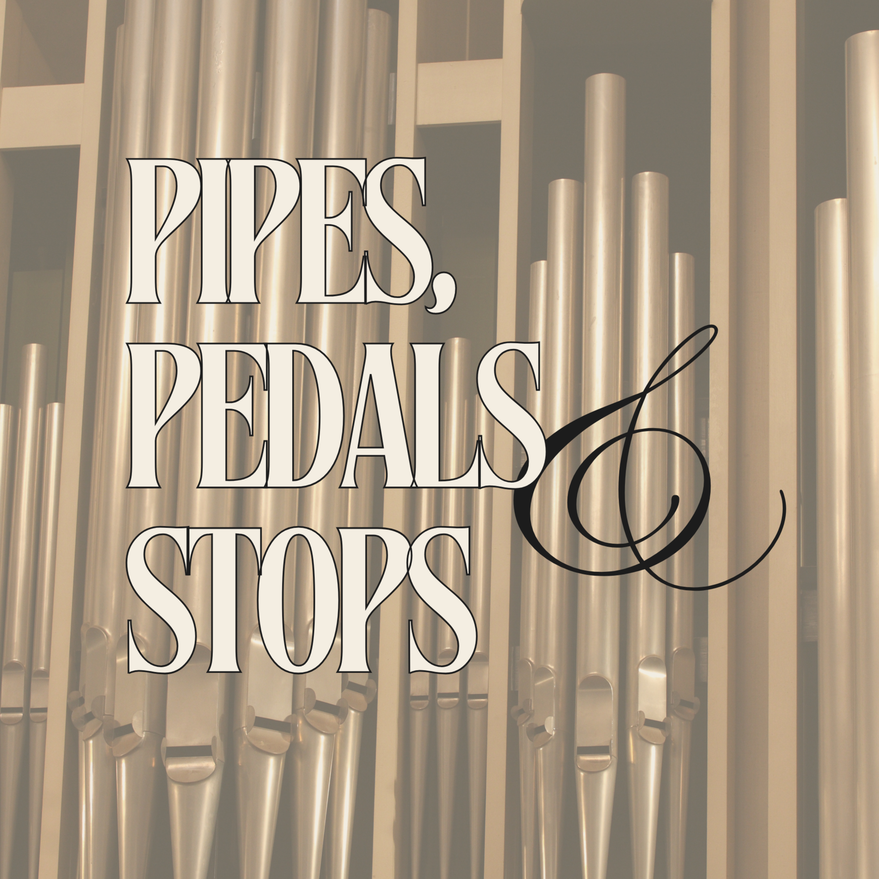 Pipes Pedals and Stops 