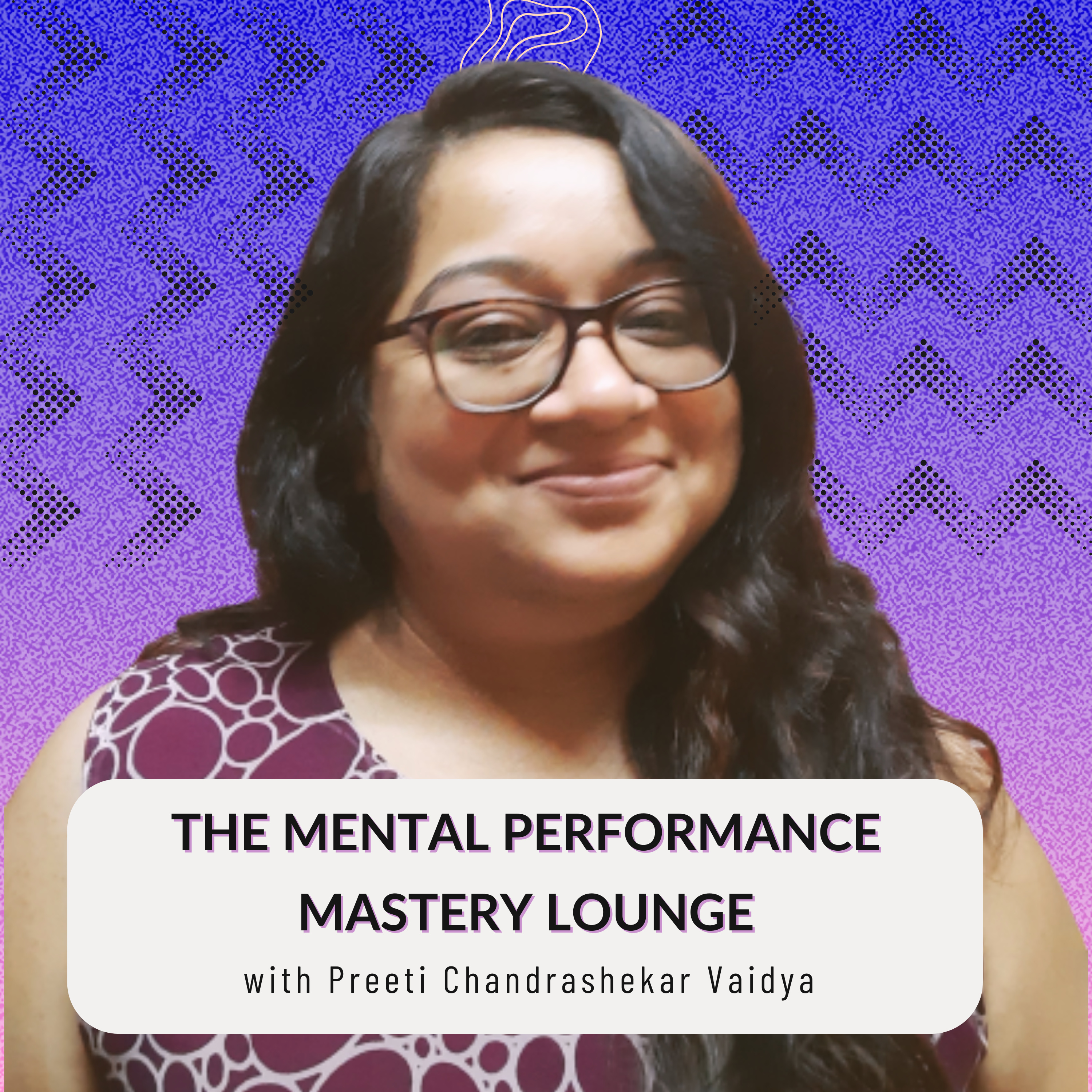 The Mental Performance Mastery Lounge Podcast podcast artwork