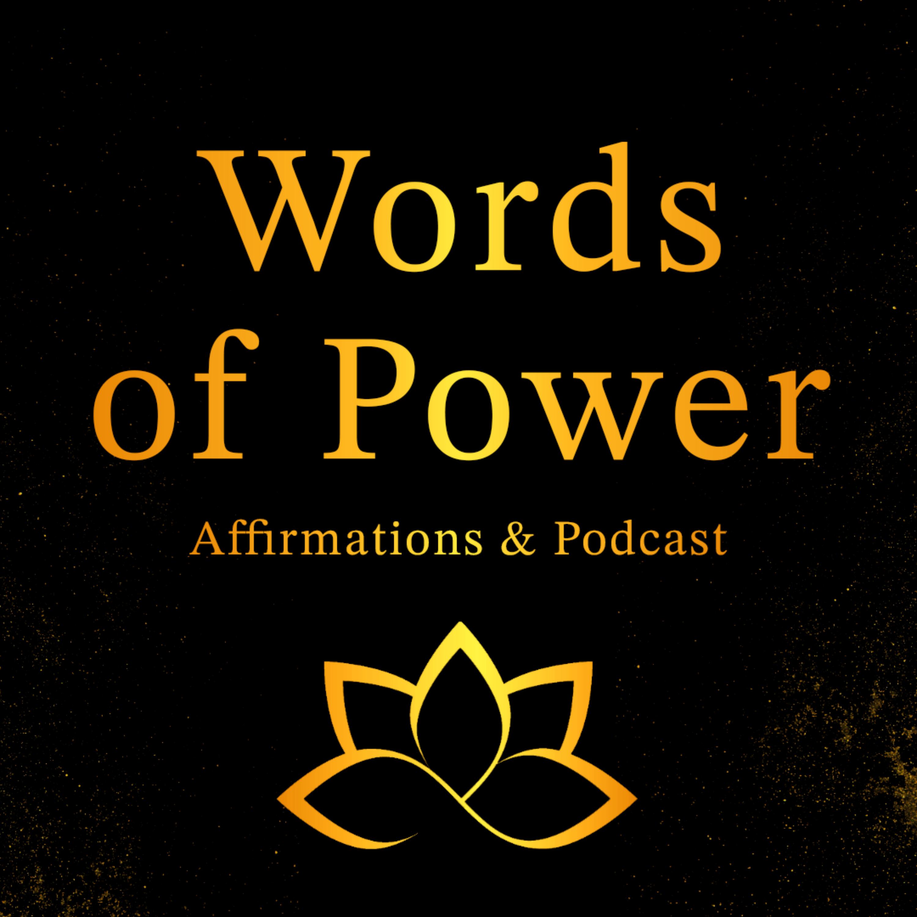 Words of Power: Affirmations & Podcast podcast artwork