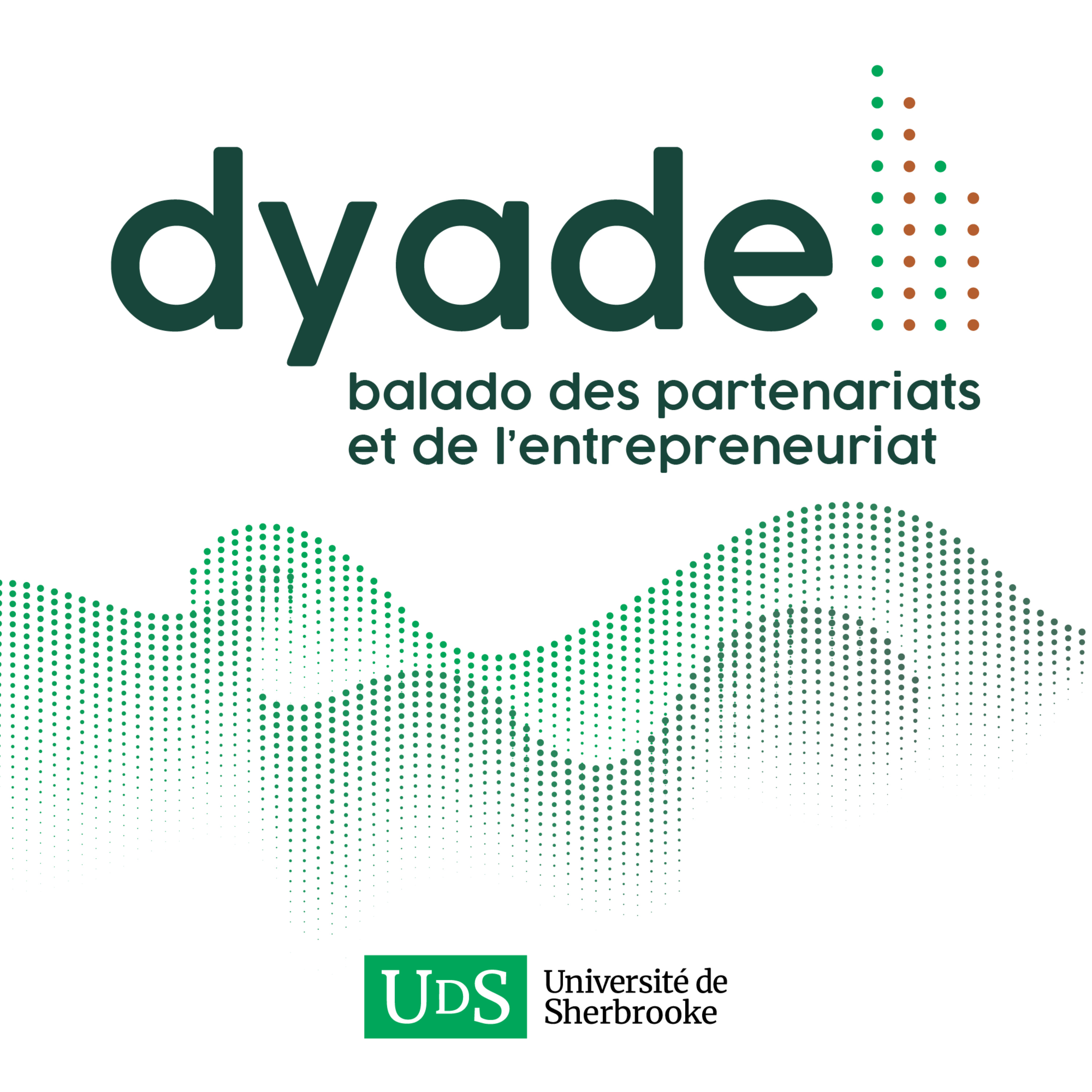 Dyade, le balado des partenariats et de l'entrepreneuriat podcast artwork