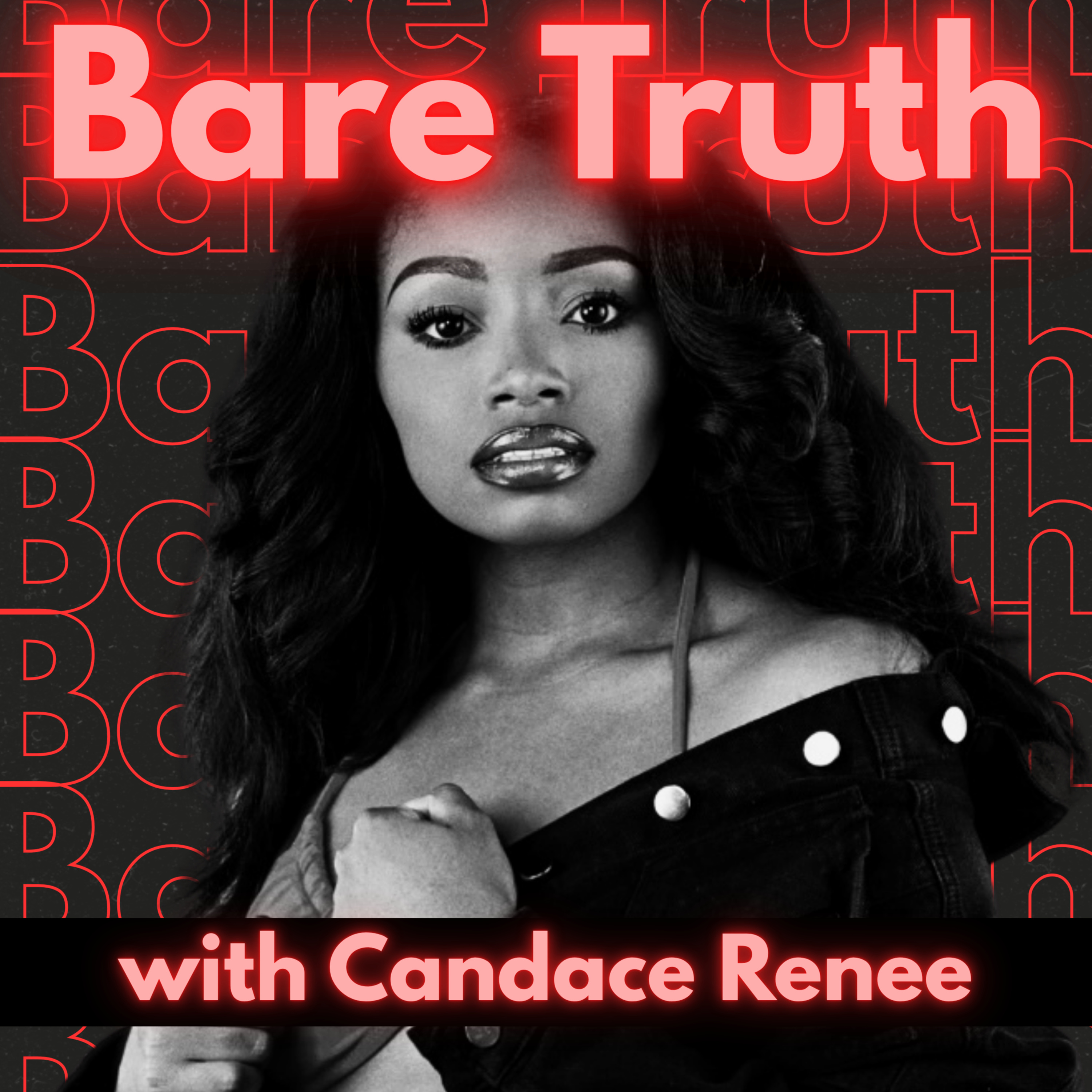 Bare Truth w/ Candace Renee podcast artwork