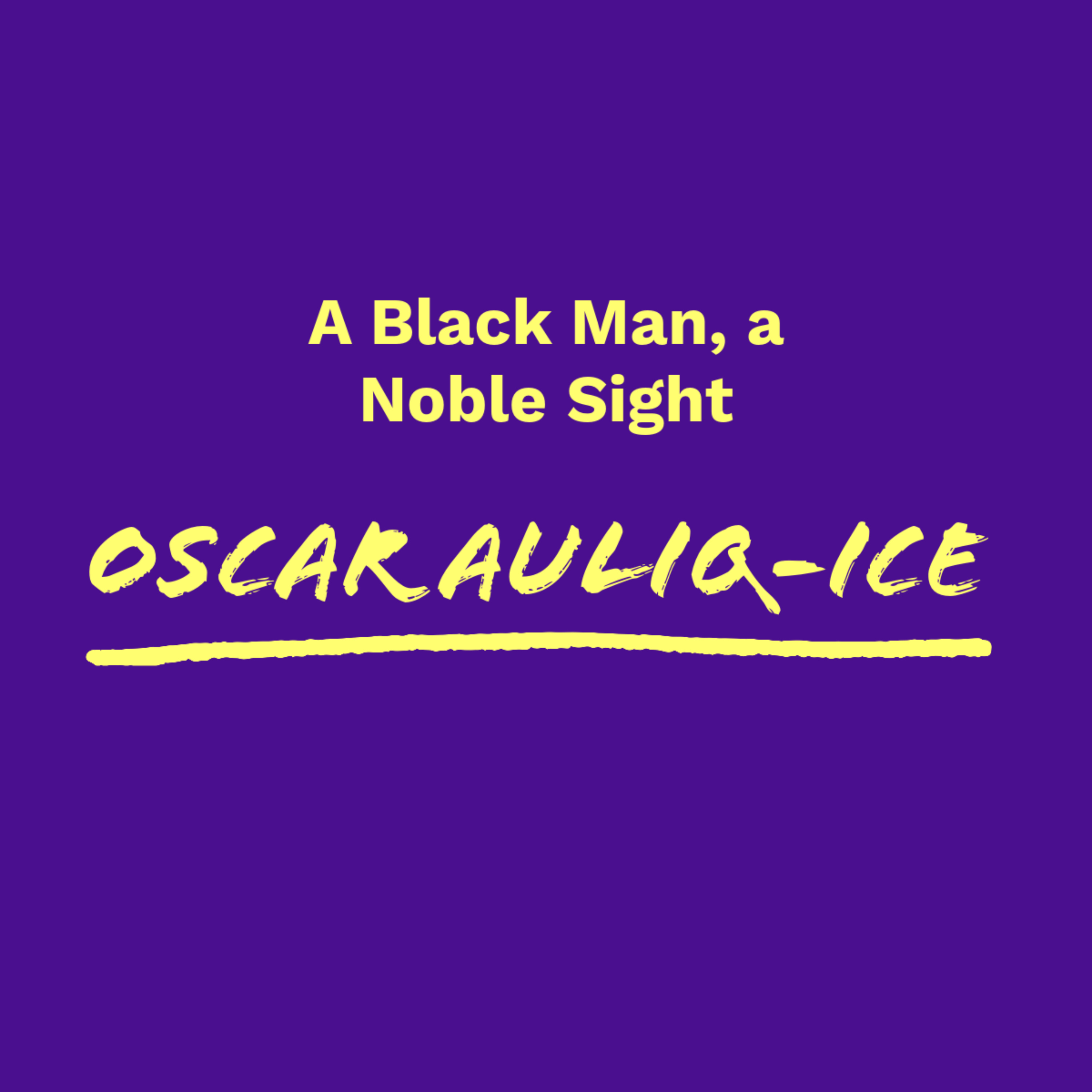 A Black Man, a Noble Sight