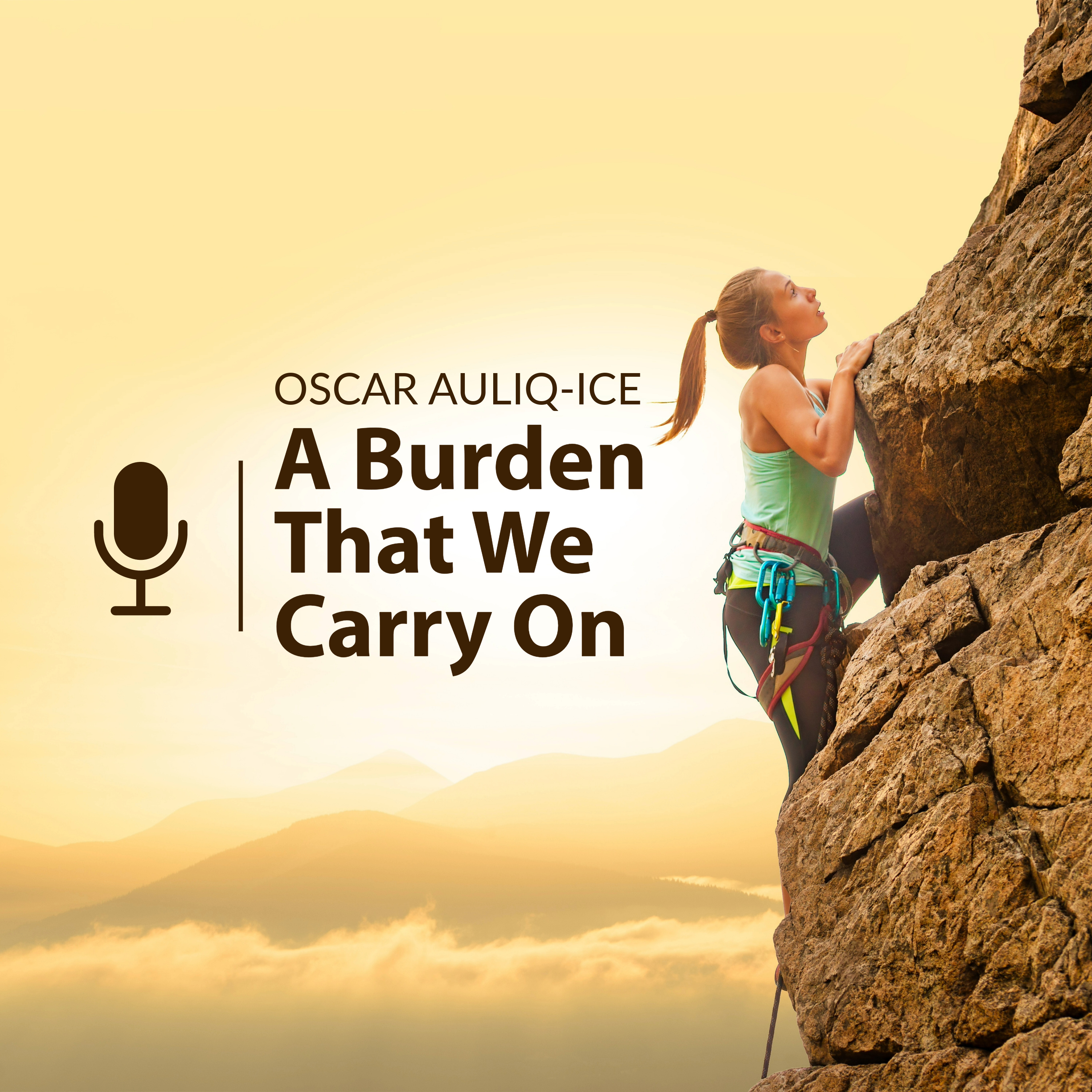 A Burden That We Carry On