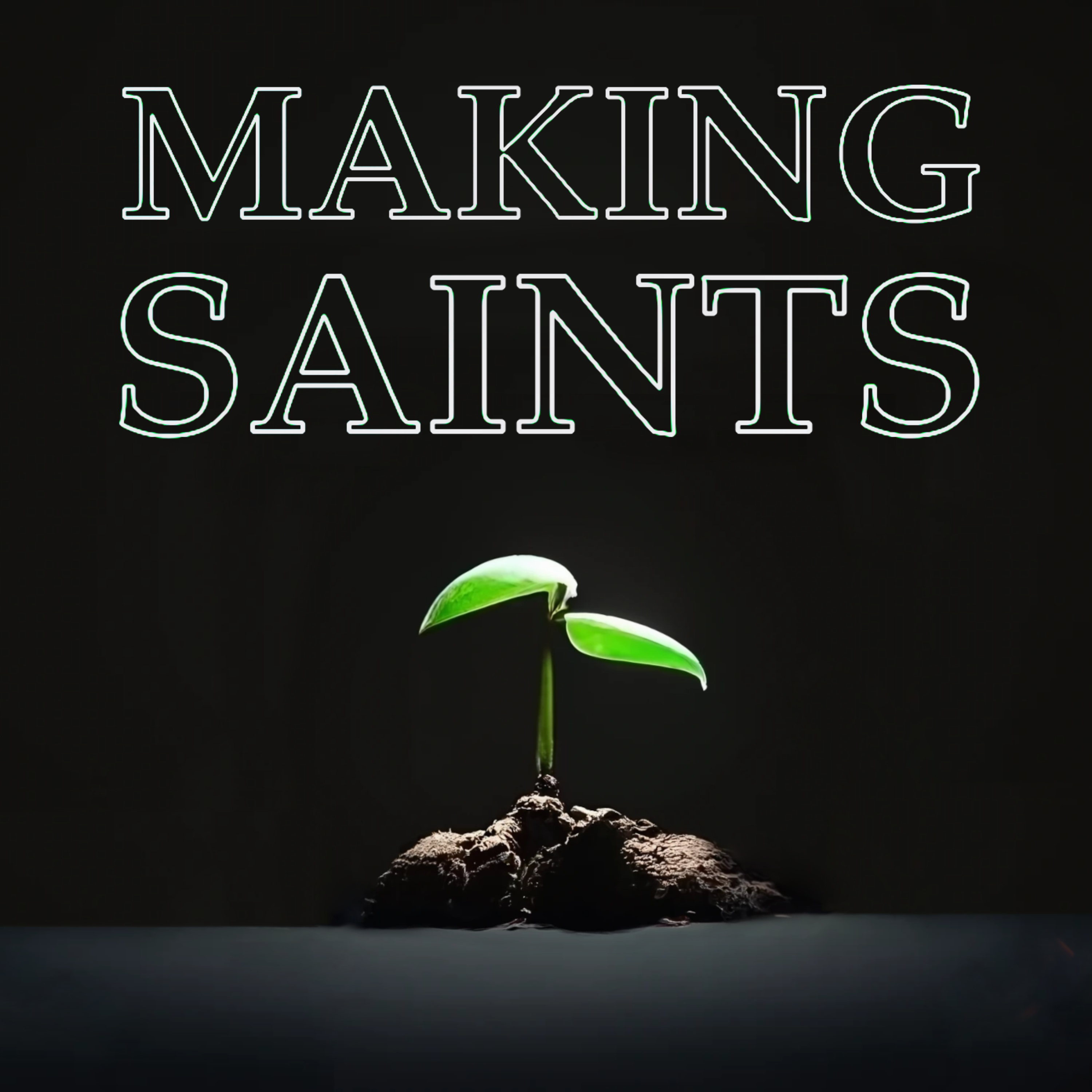 Making Saints podcast artwork