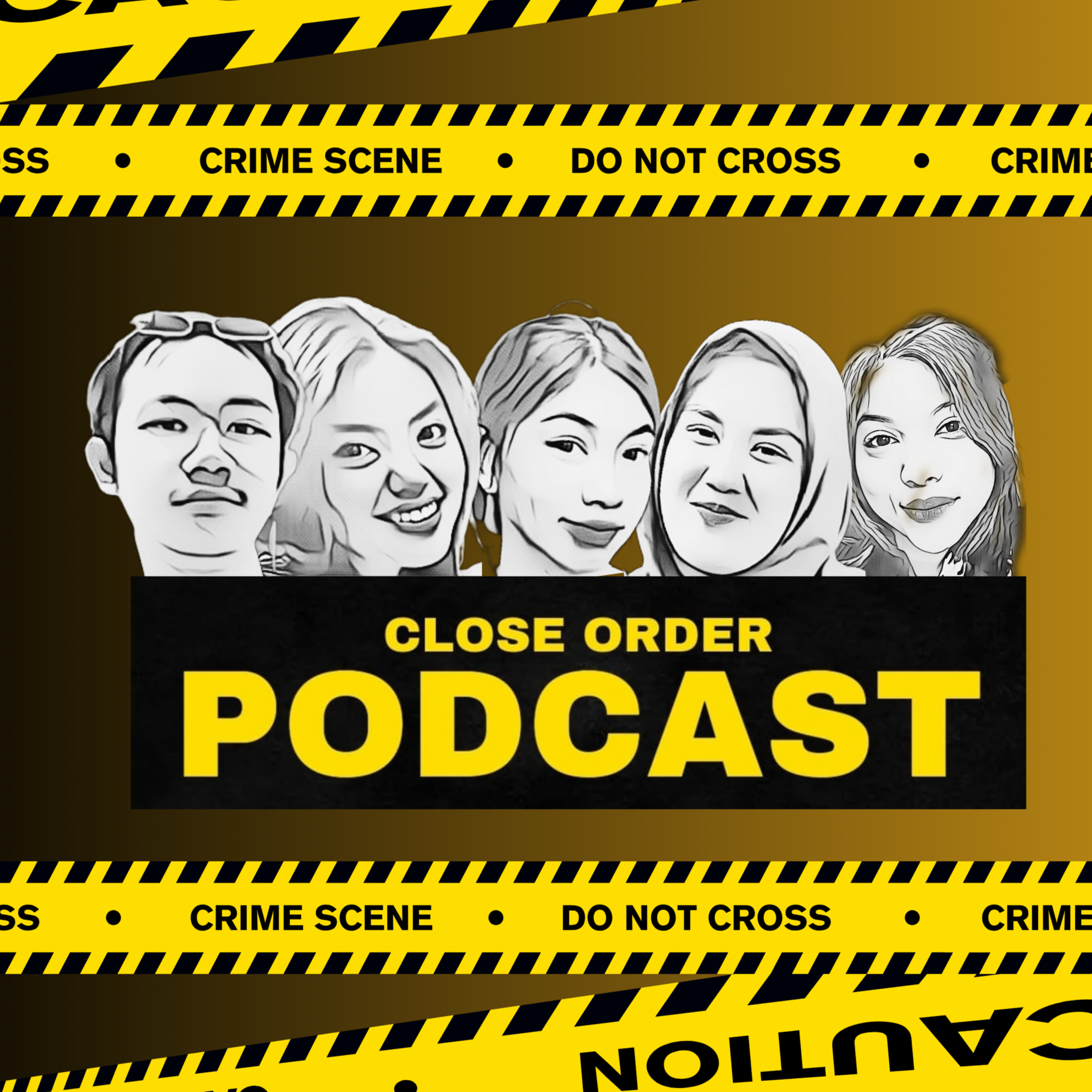 CLOSE ORDER PODCAST