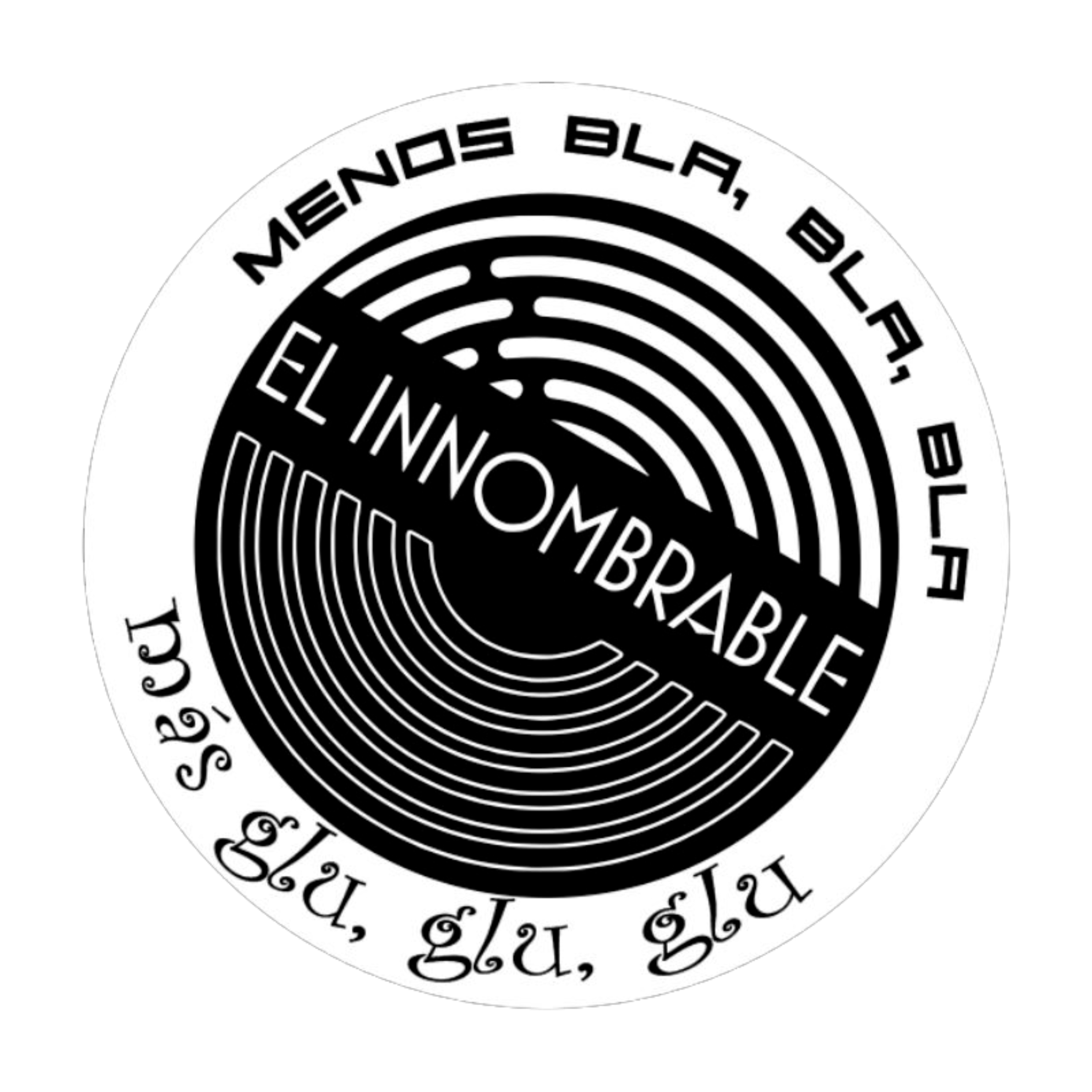 Menos Bla, Bla, Bla y Más Glu, Glu, Glu con El Innombrable podcast artwork