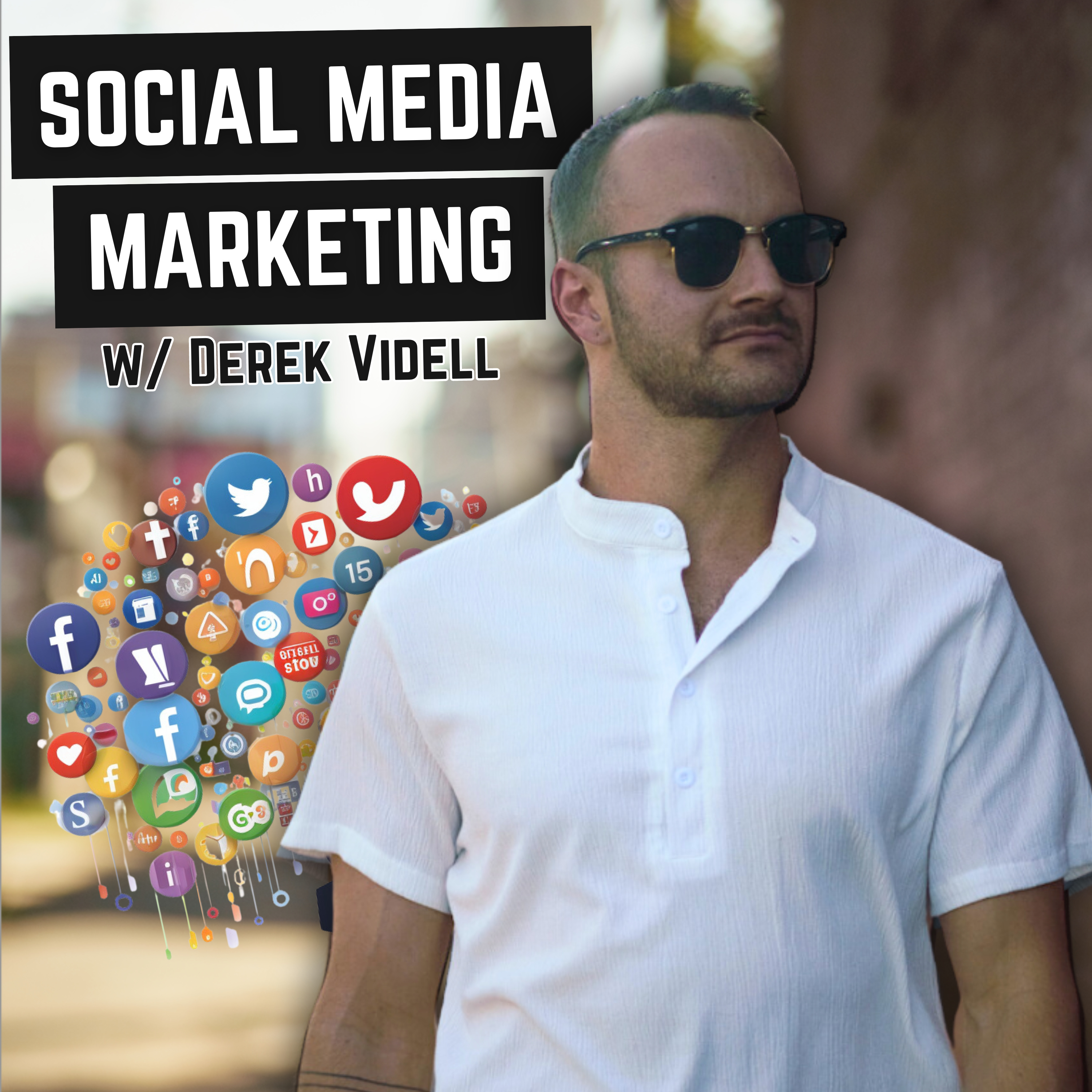 Social Media Marketing w/ Derek Videll podcast artwork