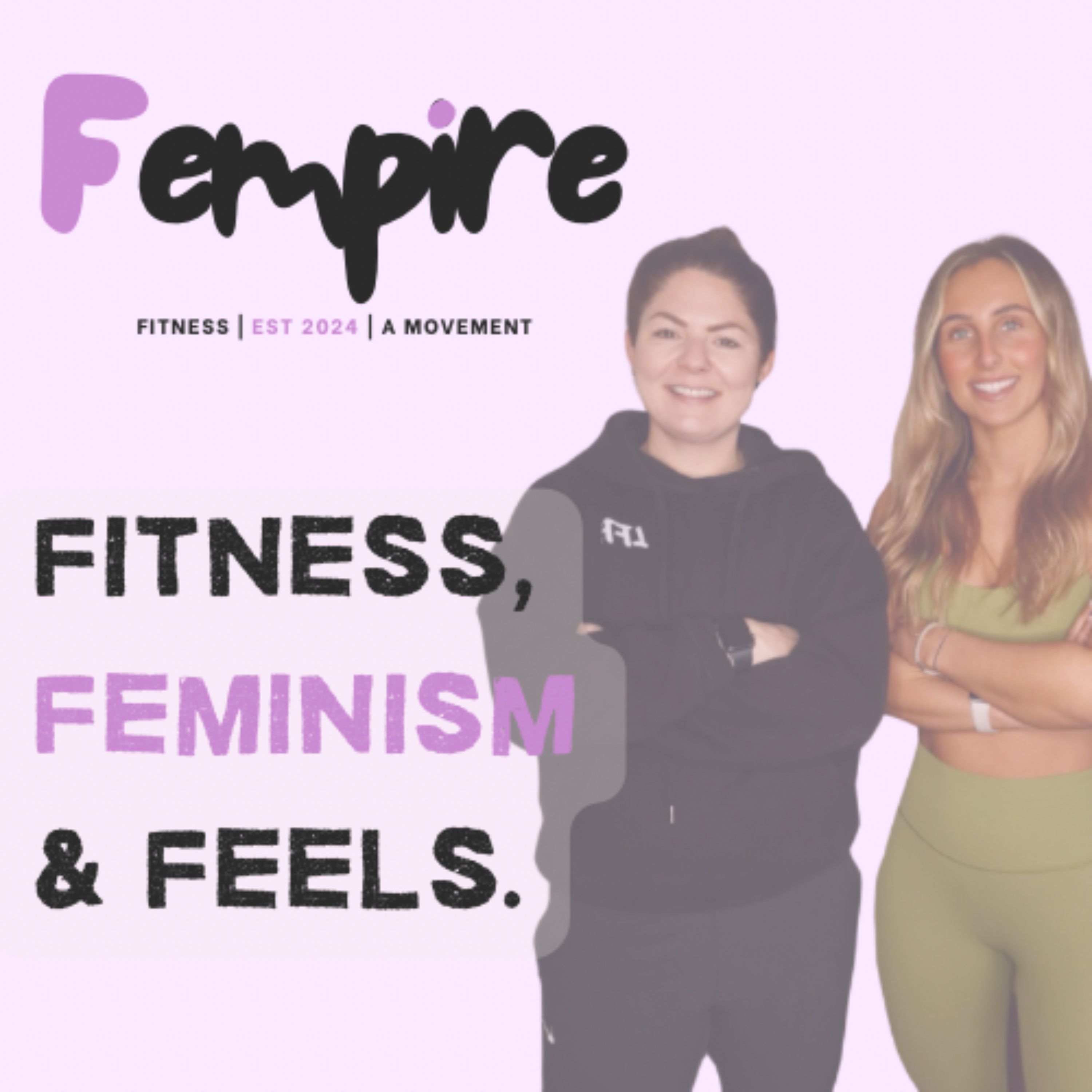 Fempire - Fitness, Feminism And Feels