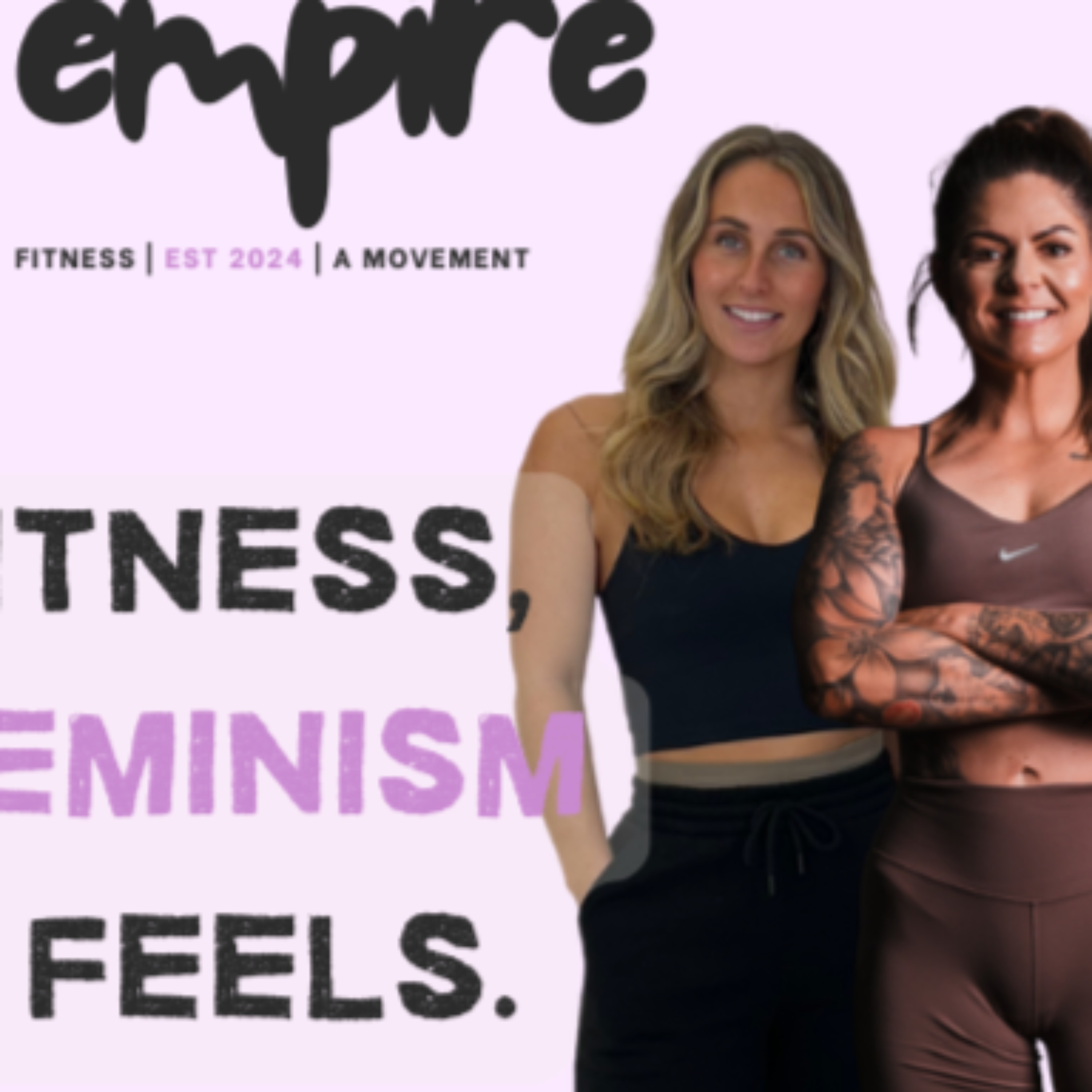 Fempire - Fitness, Feminism And Feels
