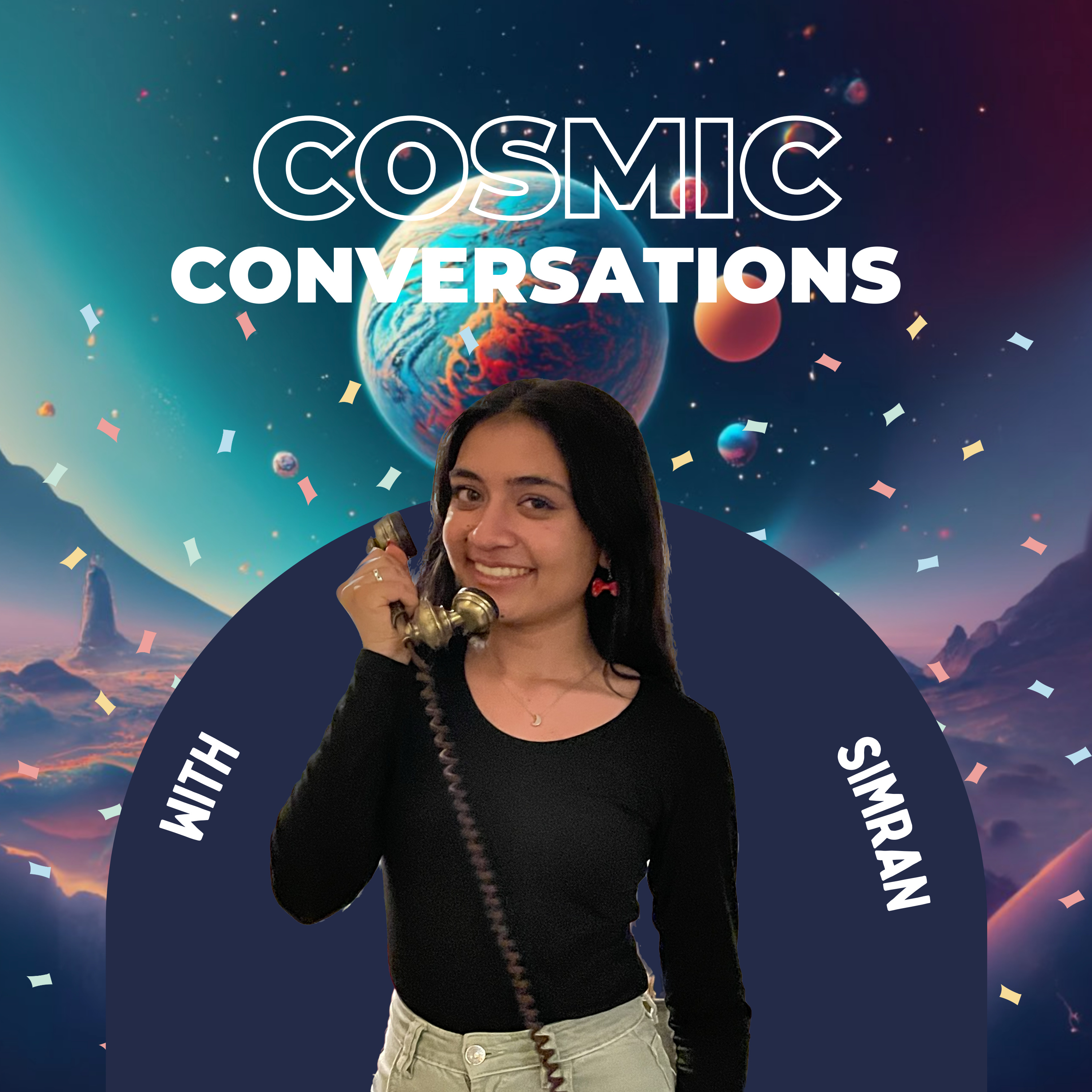 Cosmic Conversations with Simran