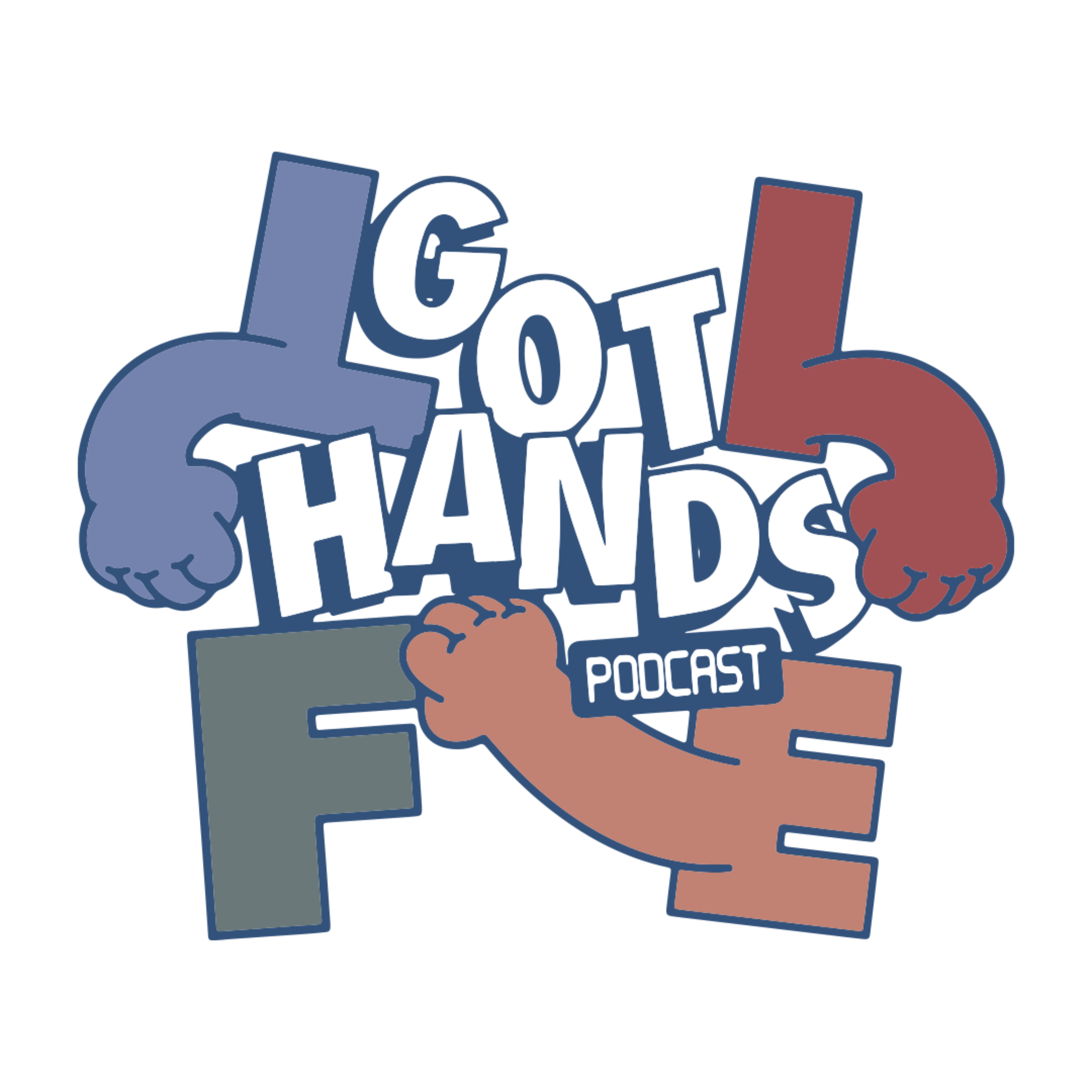 Life Got Hands