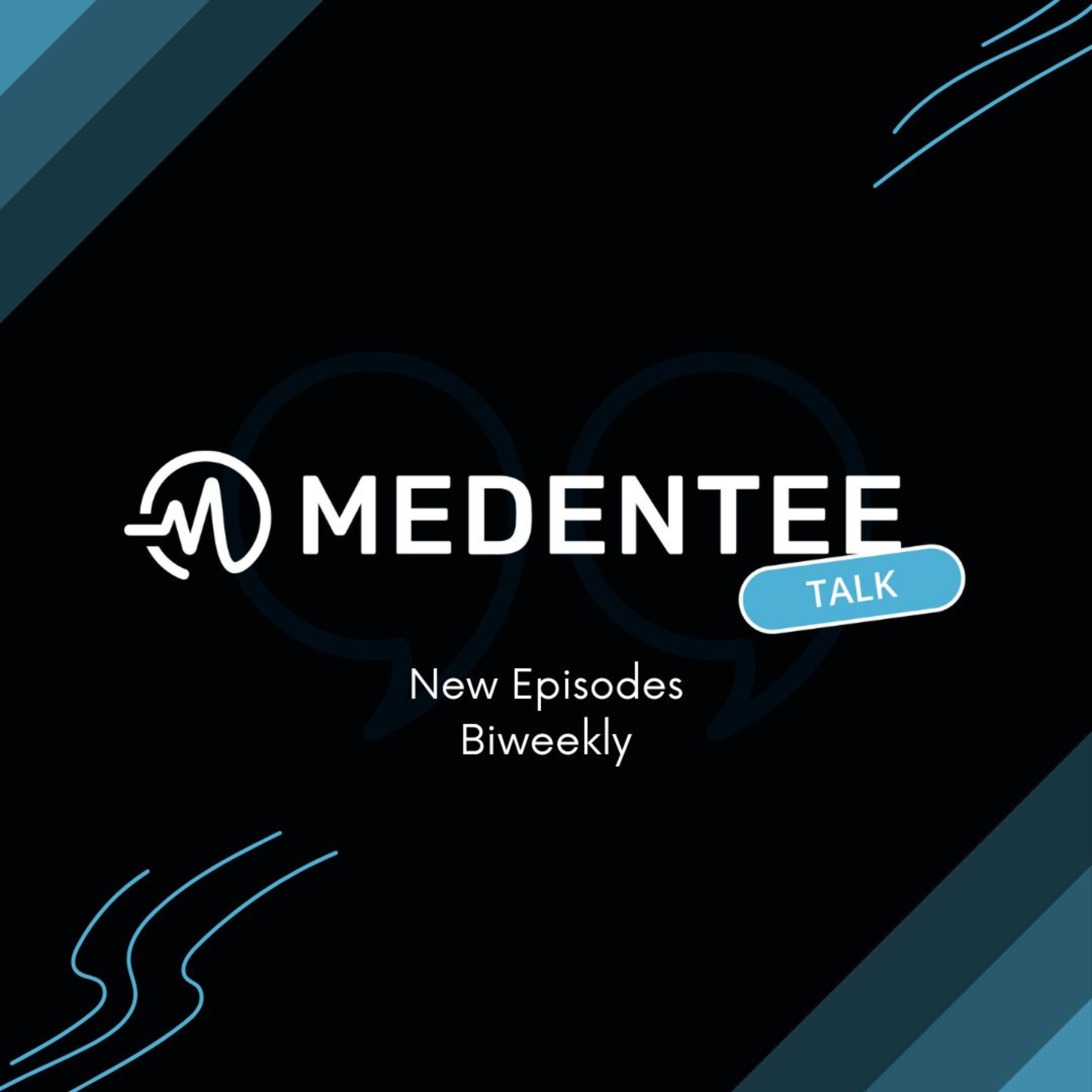 Medentee Talk