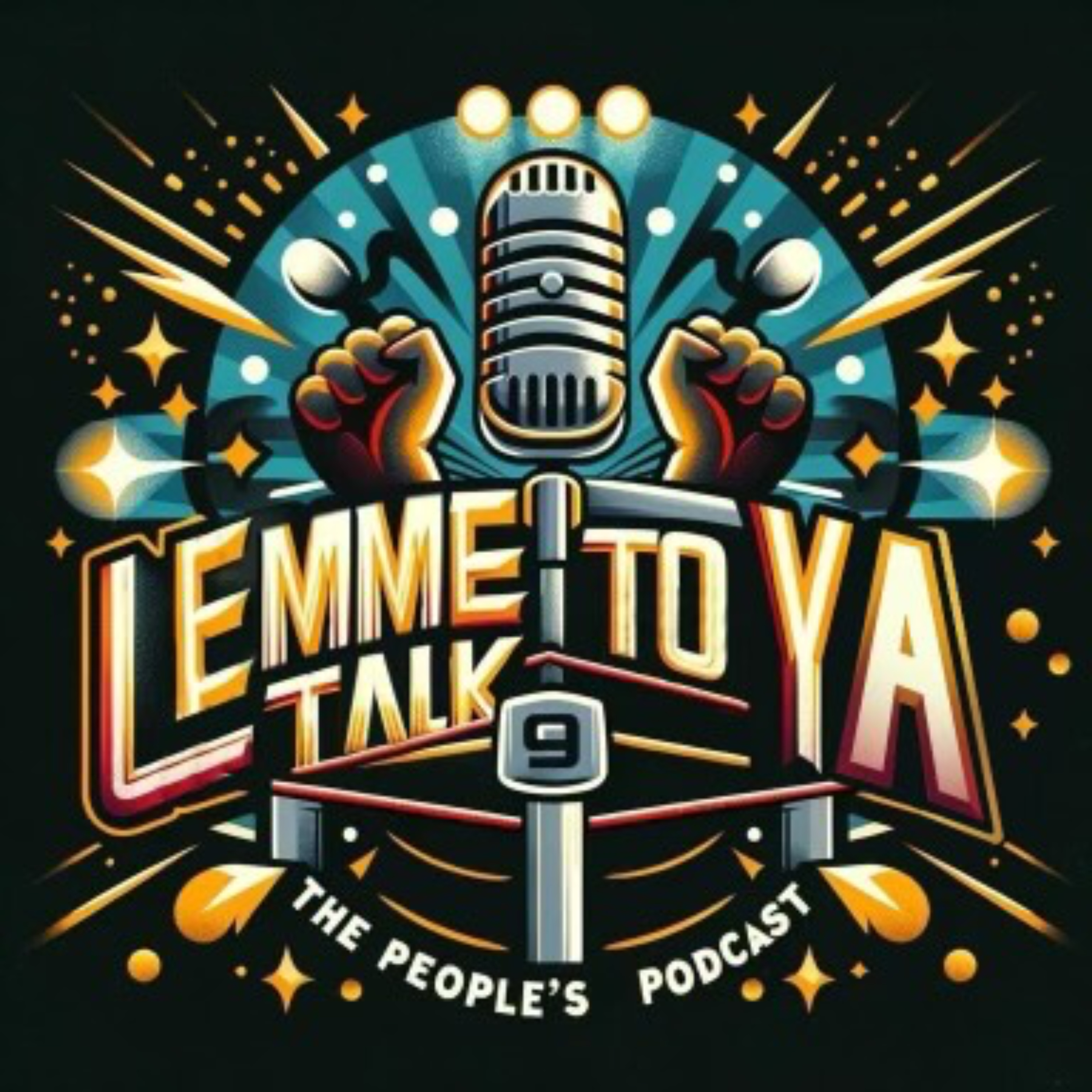 Lemme Talk to Ya! podcast artwork