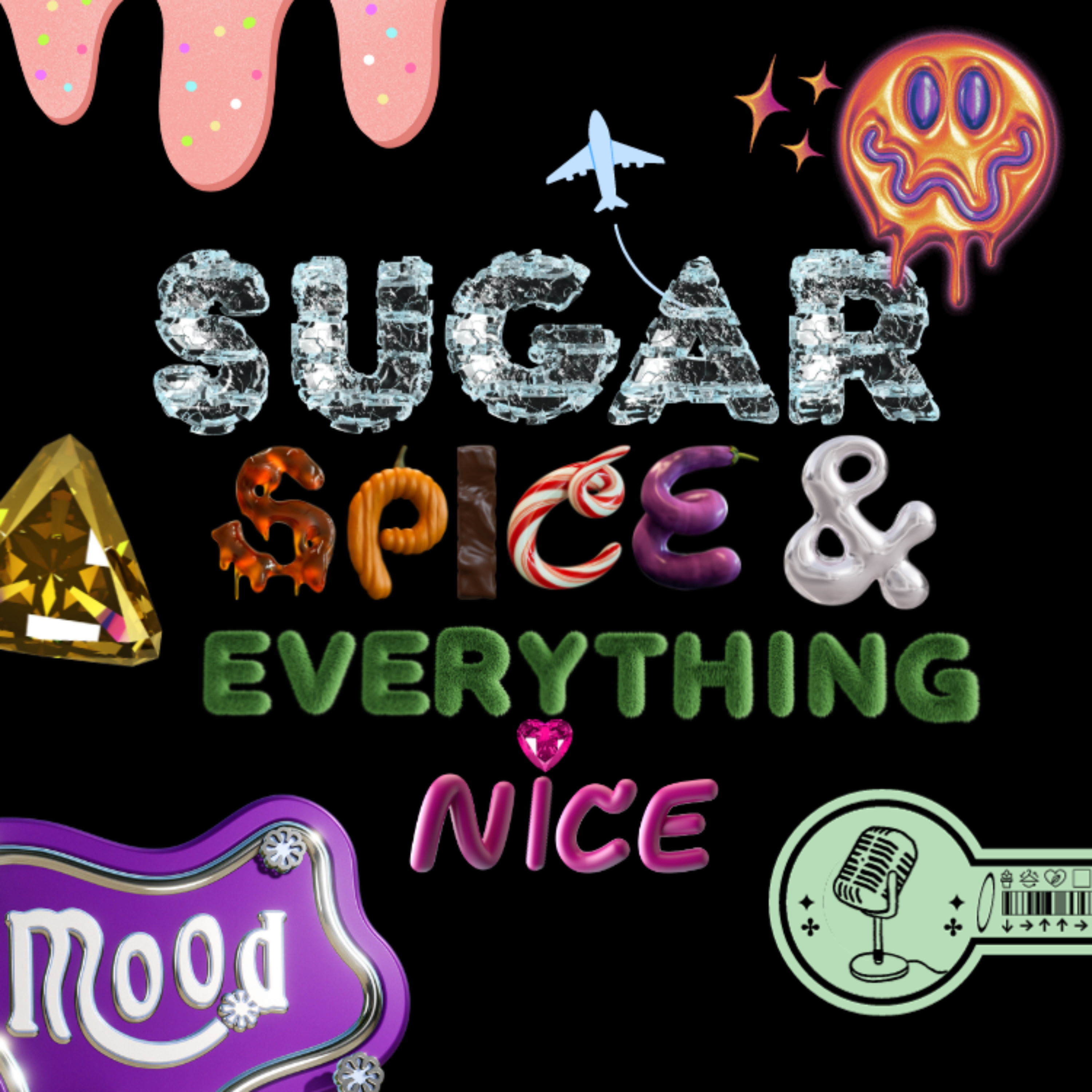 Sugar, Spice and Everything Nice podcast artwork