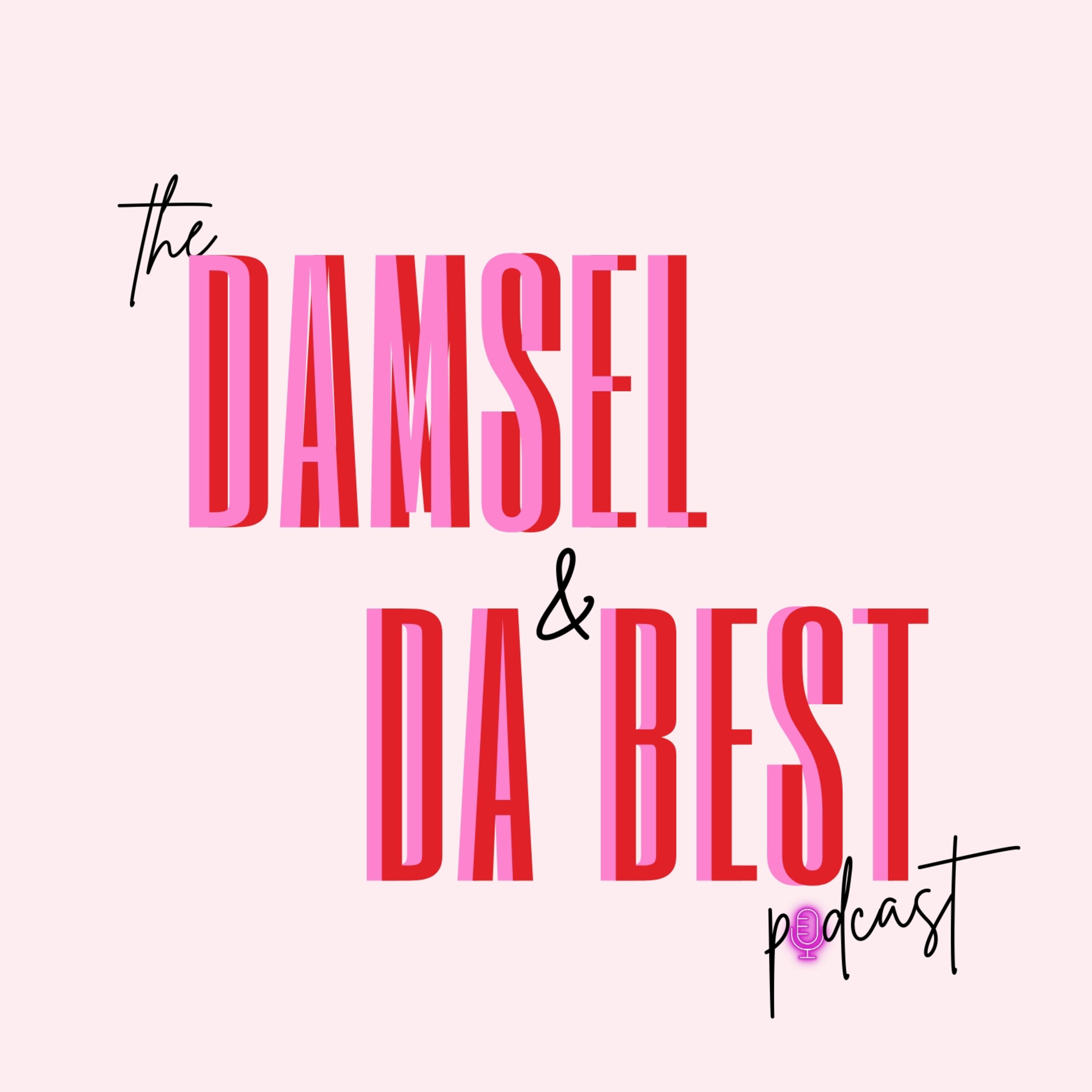 The Damsel & DaBest Podcast podcast artwork