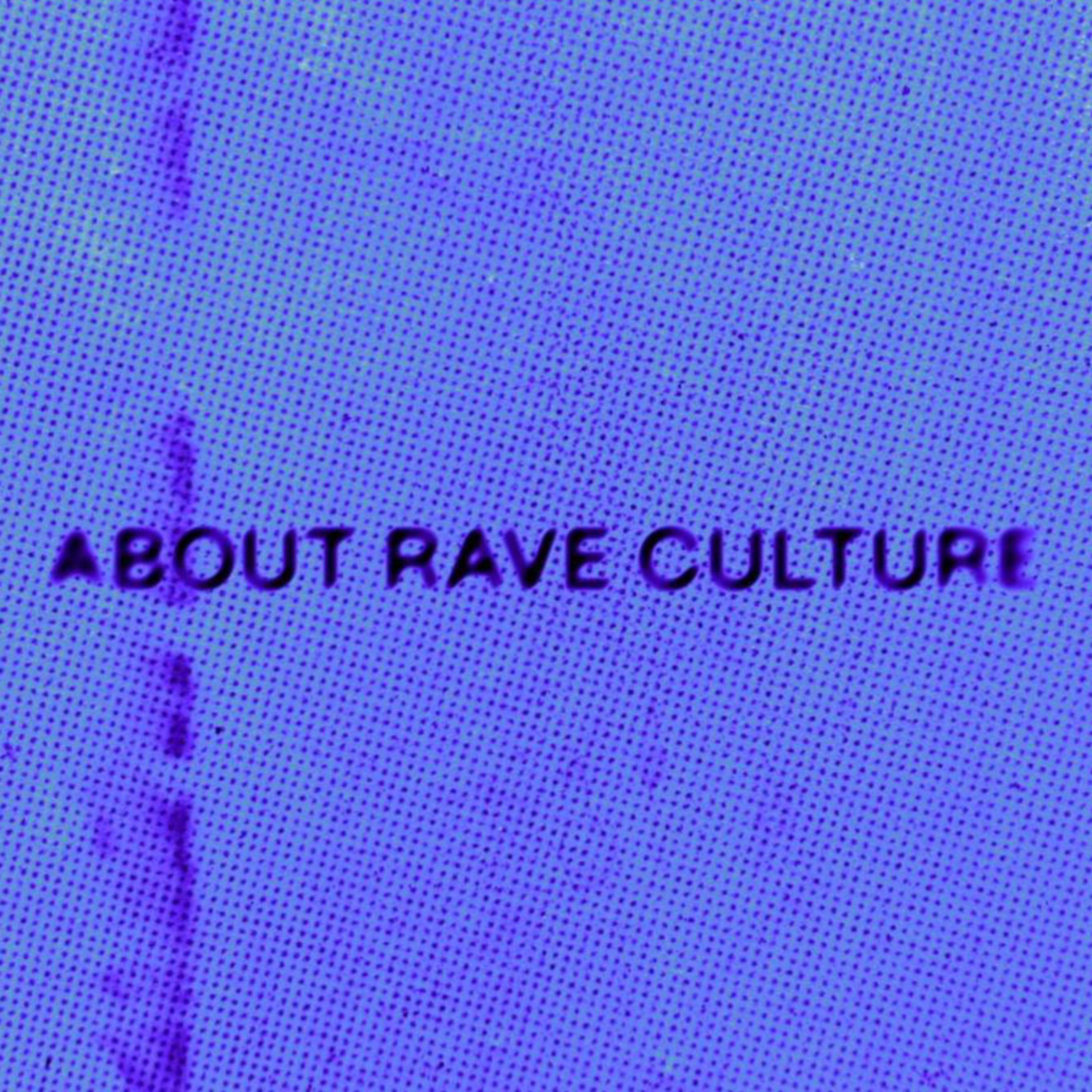 About Rave Culture podcast artwork
