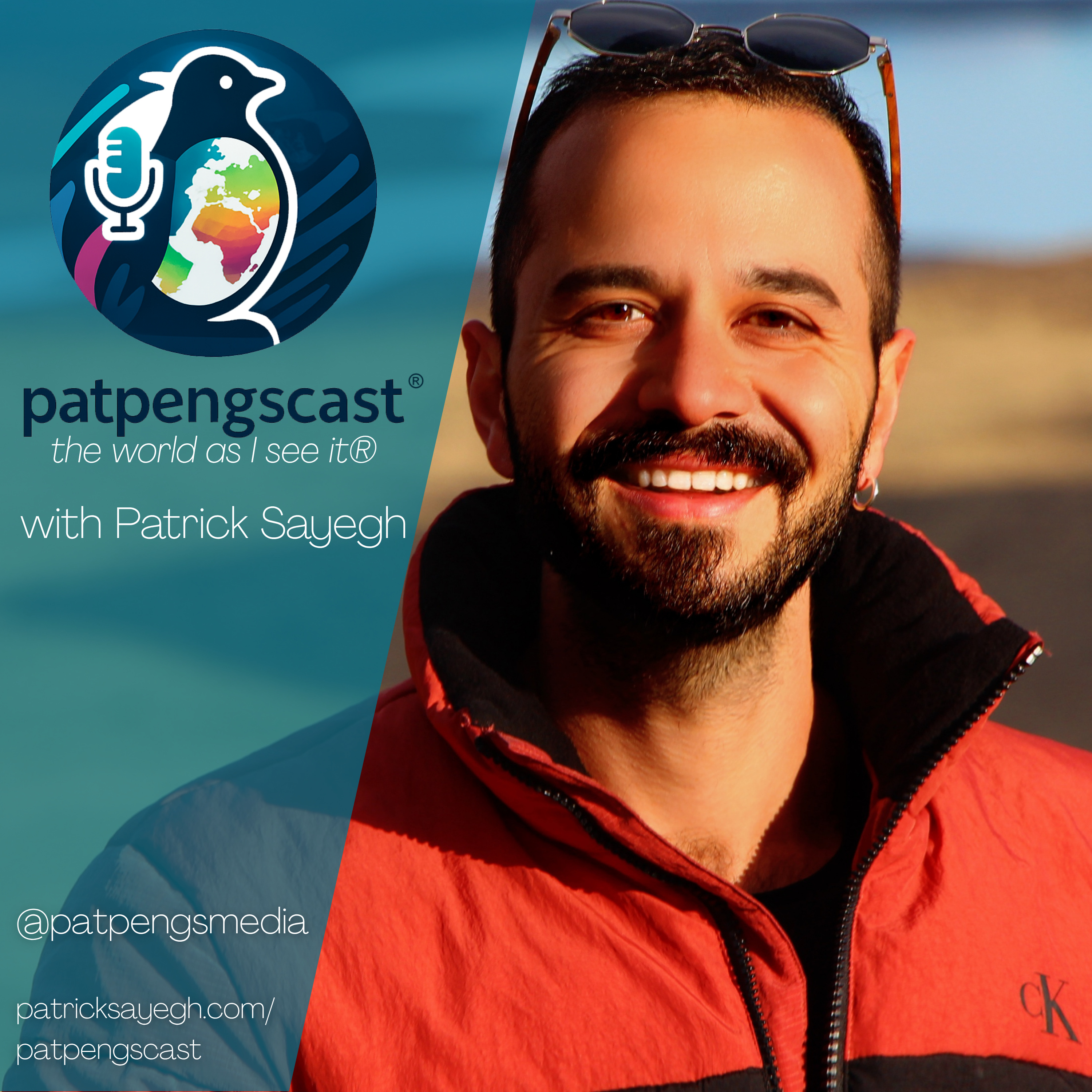 patpengscast®, the world as I see it®