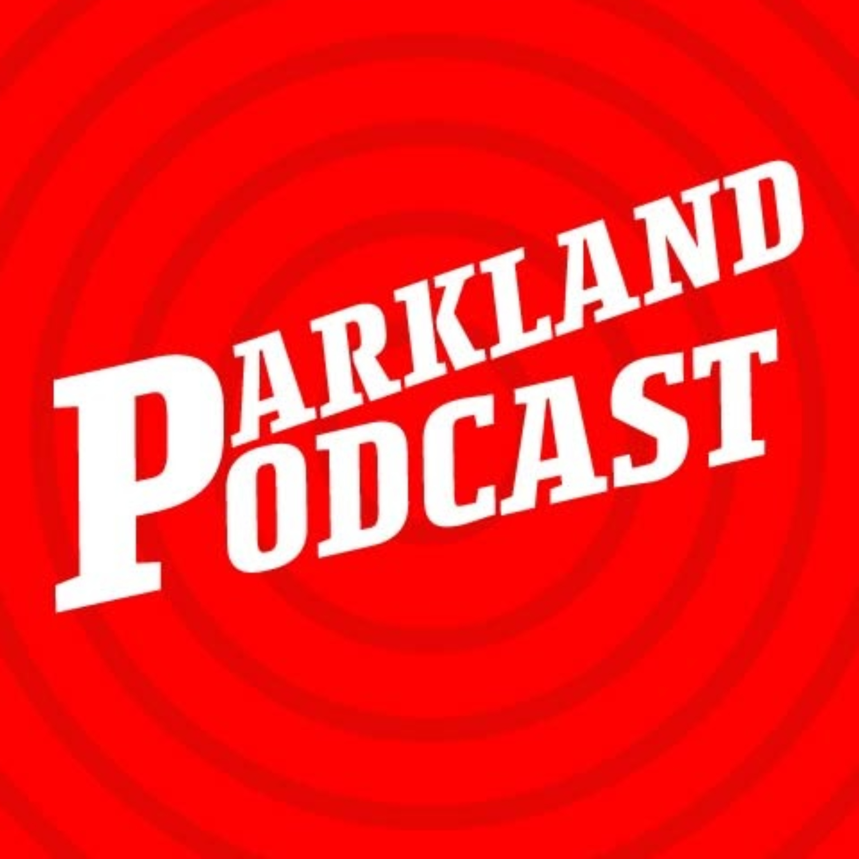 Parkland Podcast podcast artwork