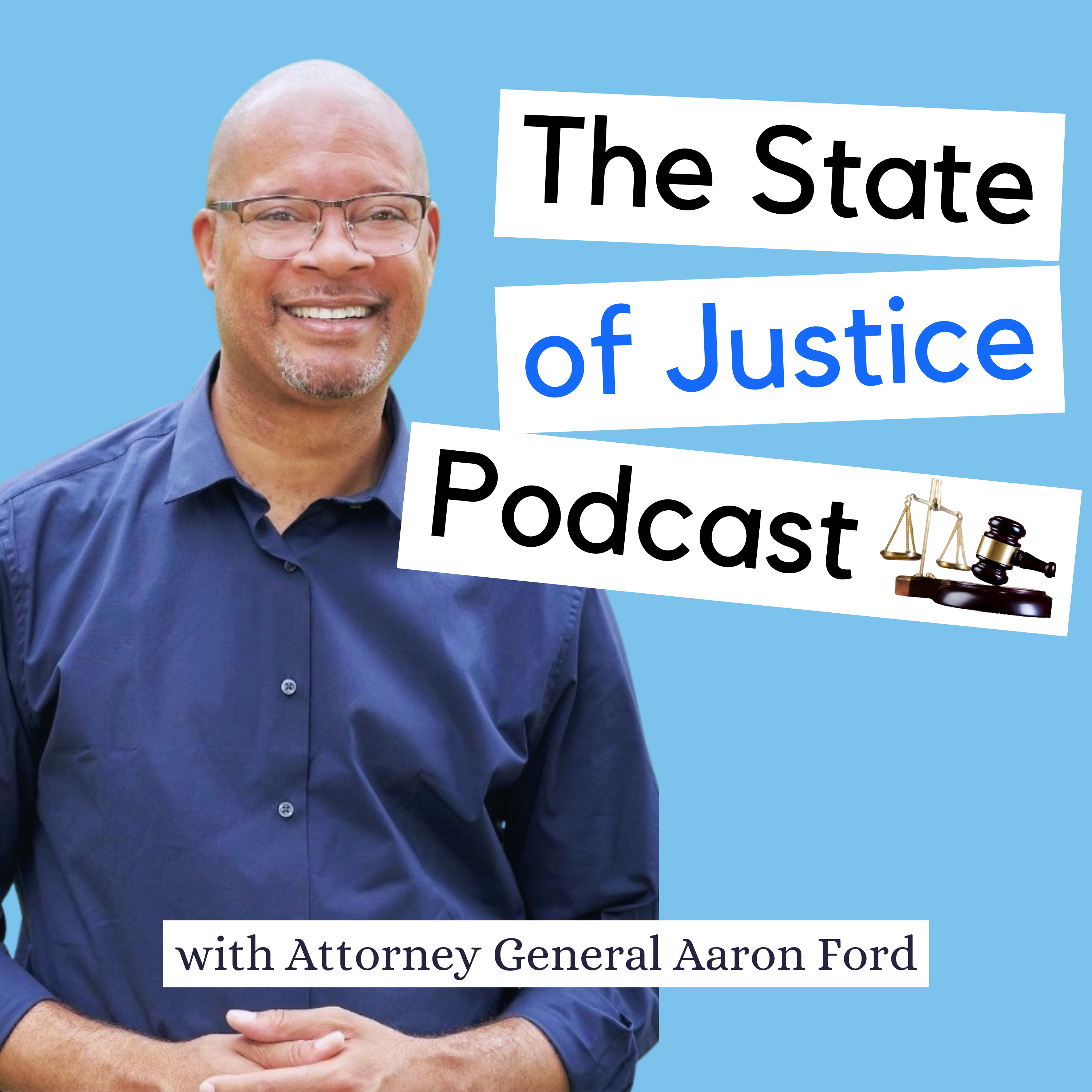 State of Justice with Nevada Attorney General Aaron Ford podcast artwork