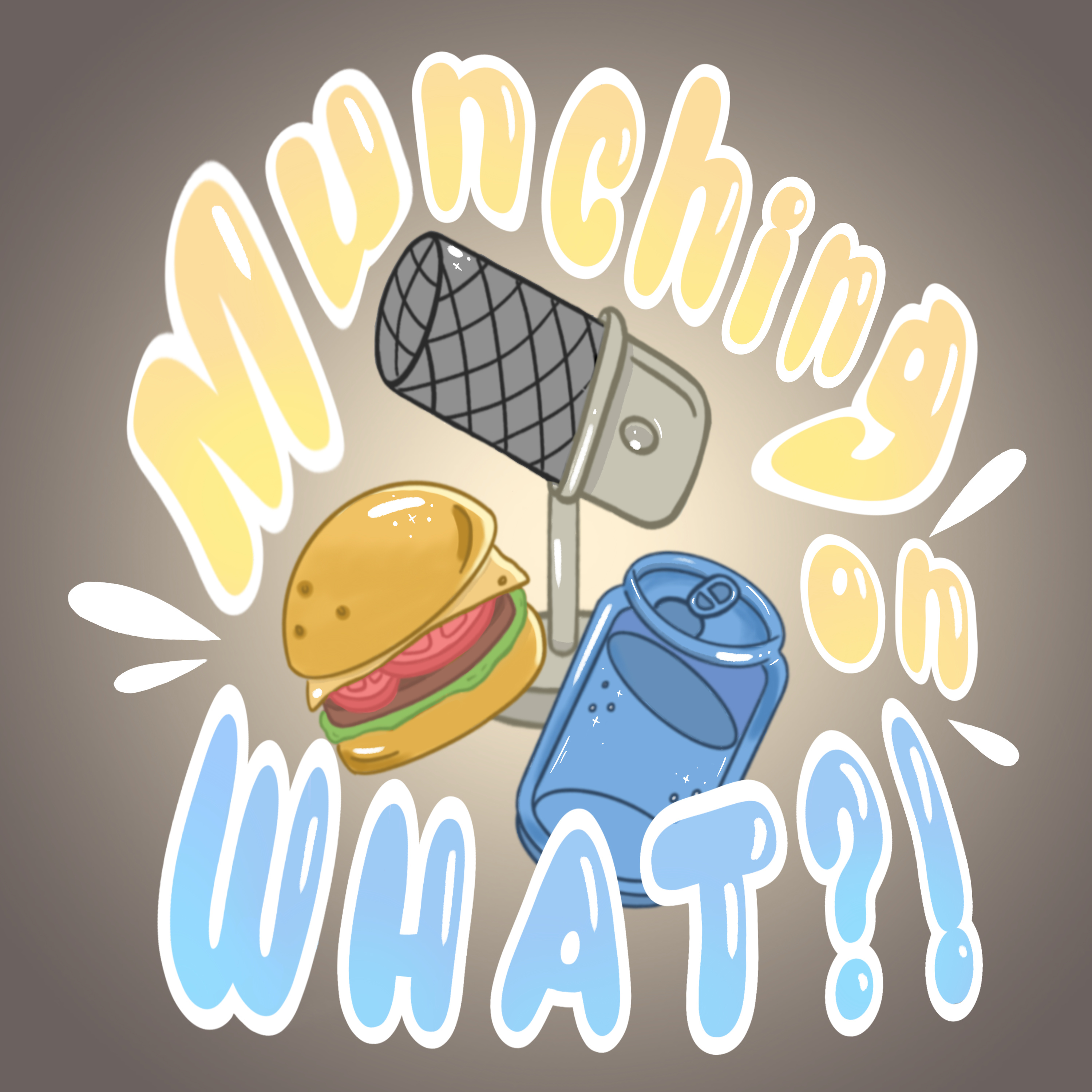 Munching on What!? podcast artwork