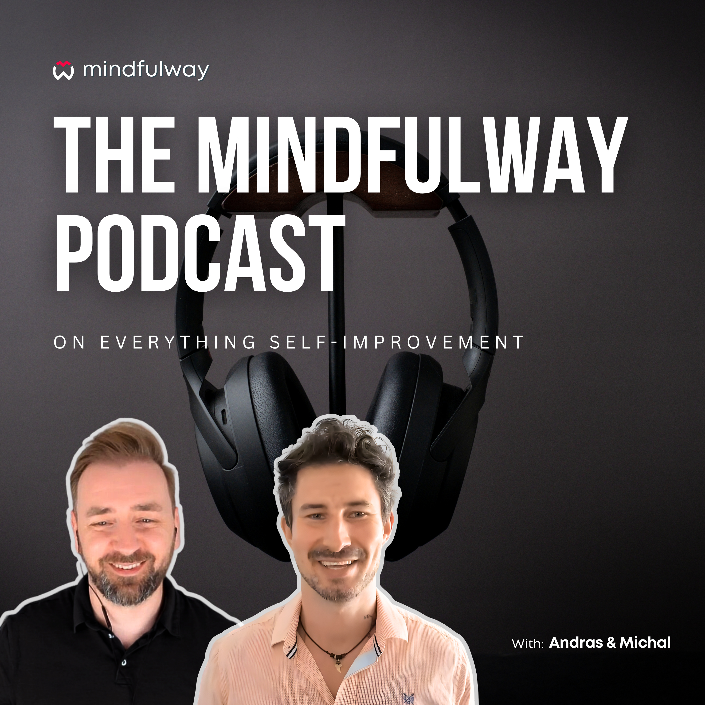 The Mindfulway Podcast podcast artwork