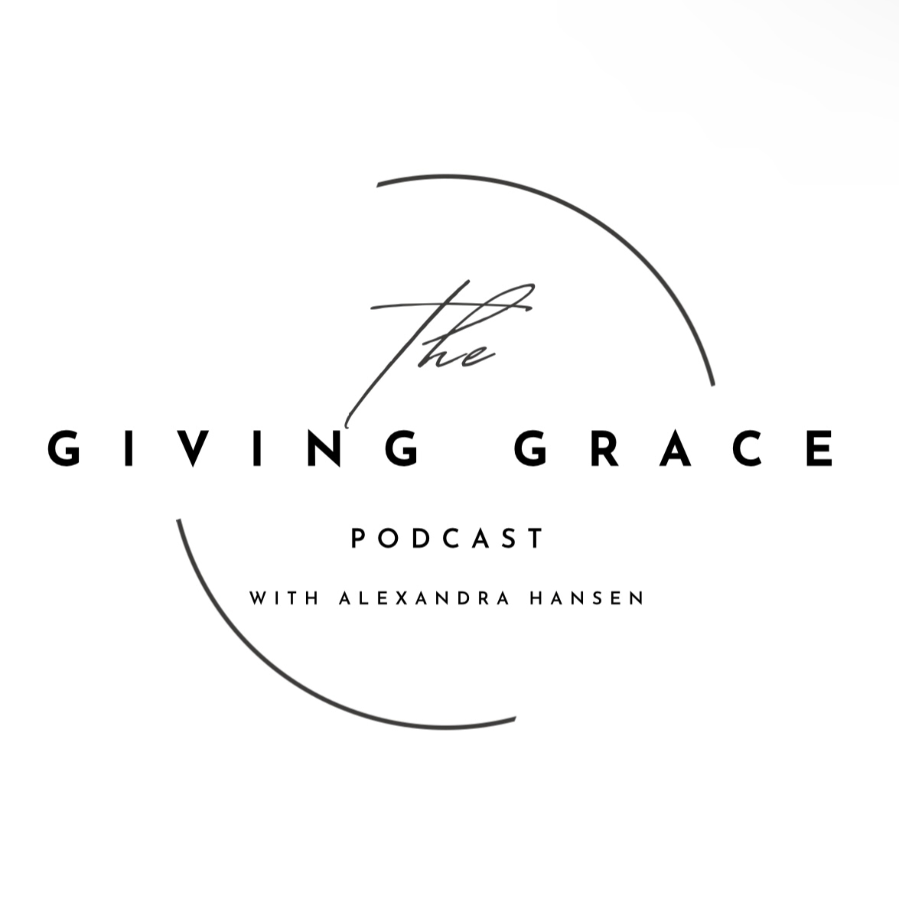 Giving Grace With Alexandra Hansen
