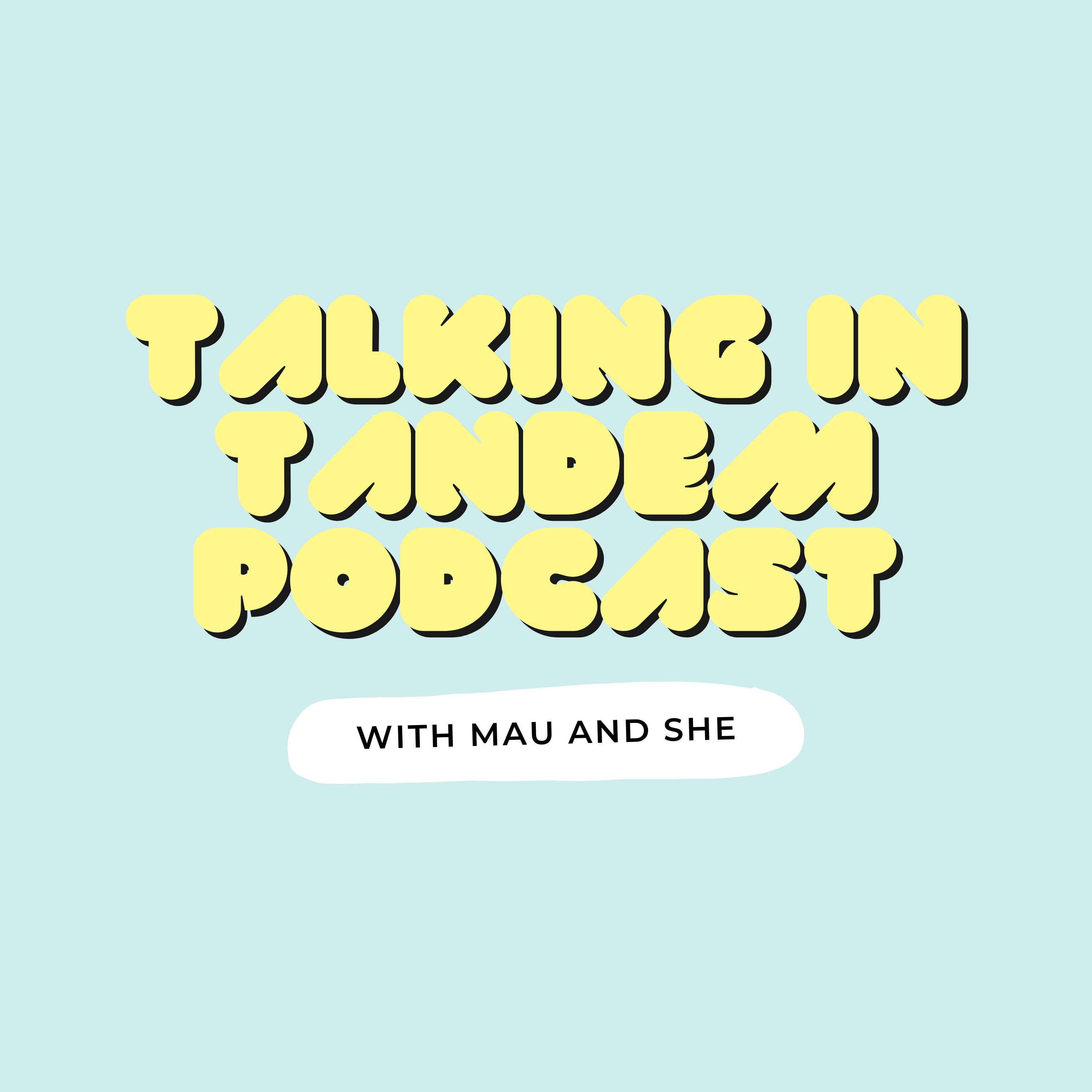 The Talking in Tandem Podcast