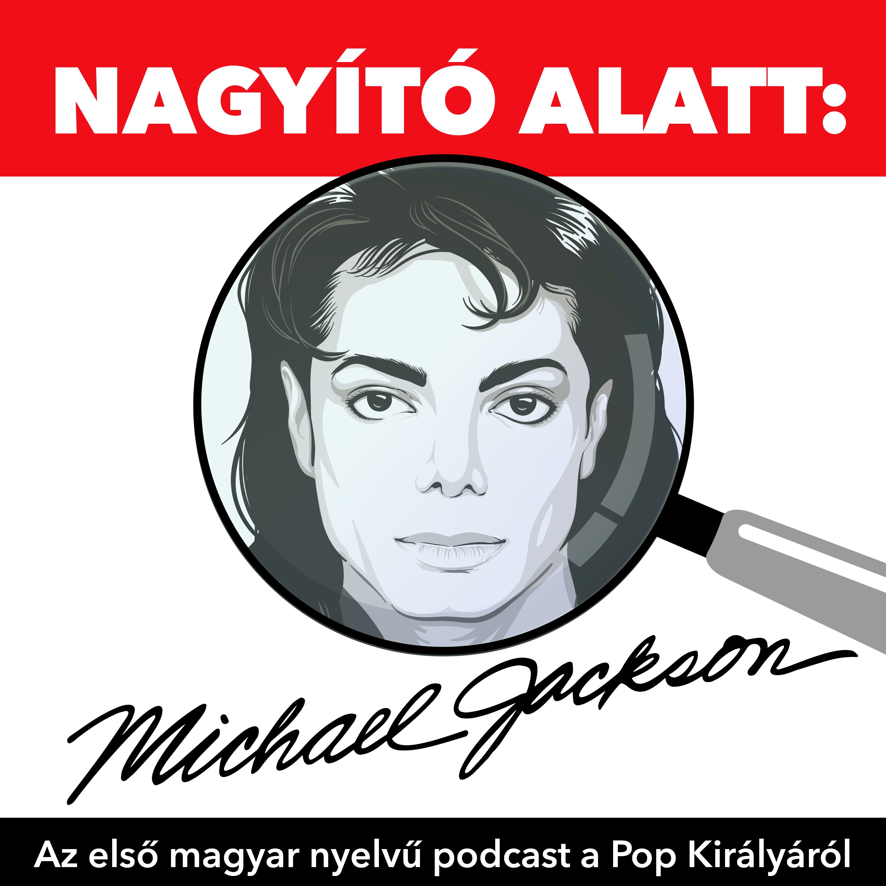 Nagy&iacute;t&oacute; alatt Michael Jackson: Az első magyar nyelvű podcast a Pop Kir&aacute;ly&aacute;r&oacute;l