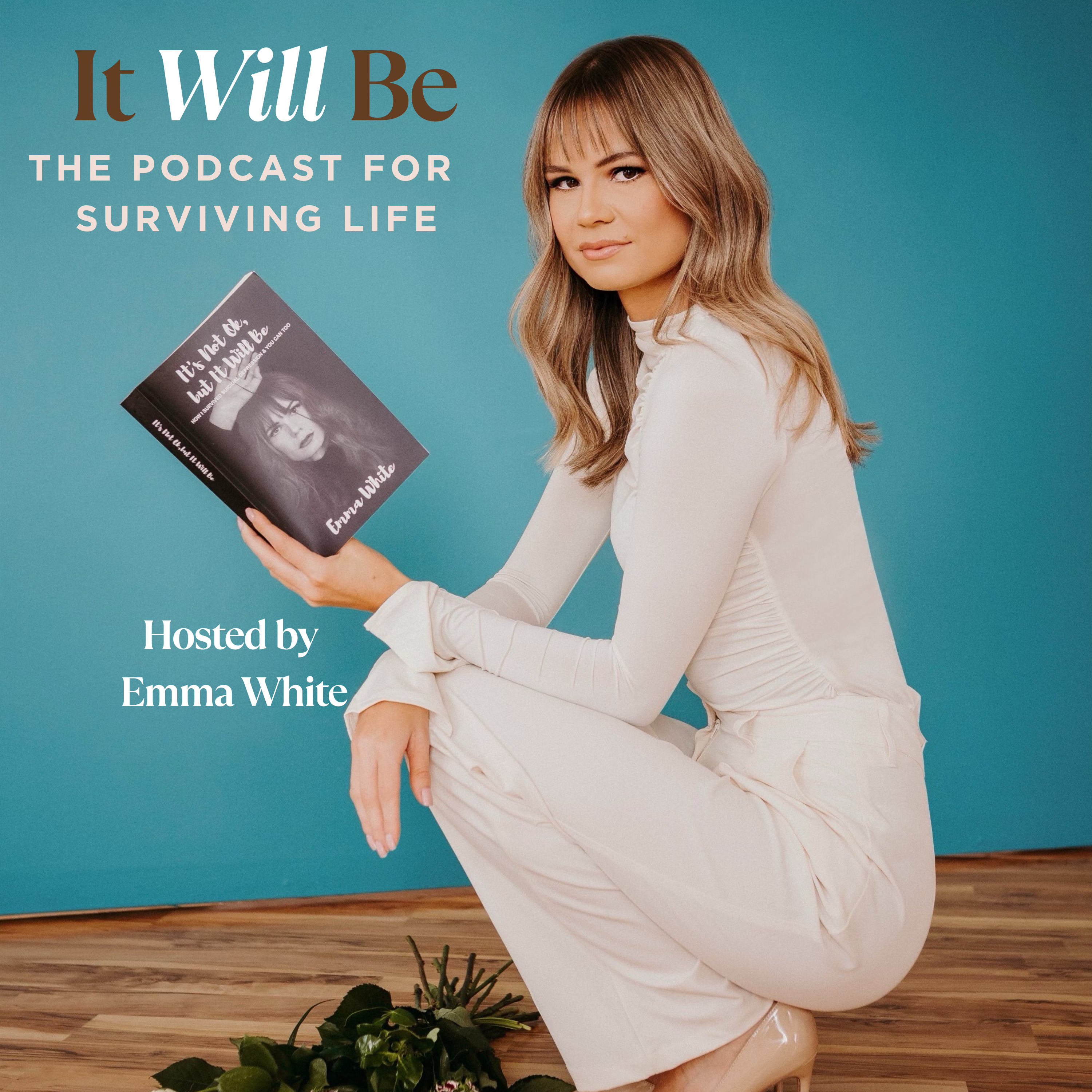 It Will Be: The Podcast for Surviving Life podcast artwork
