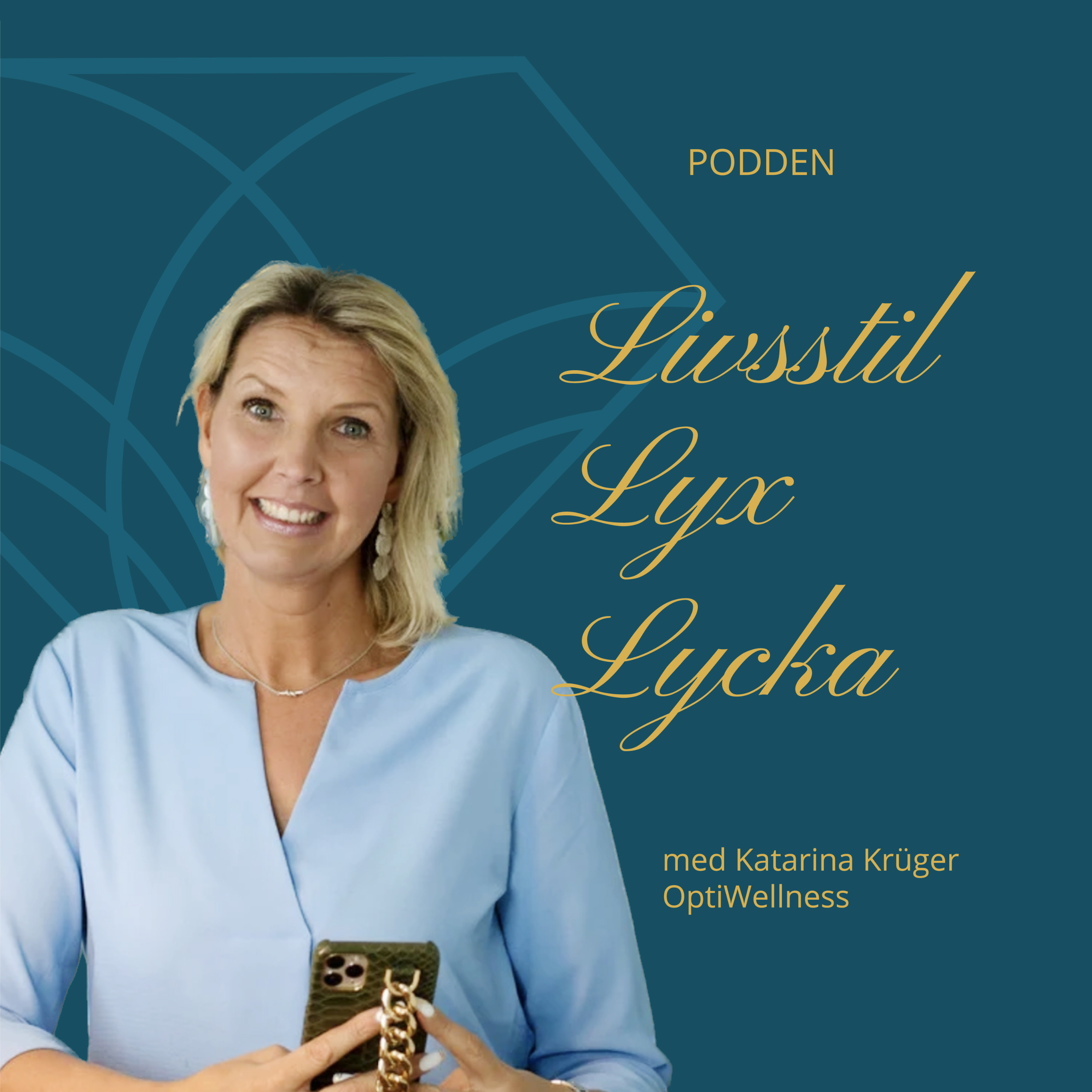 Livsstil, Lyx och Lycka med Katarina Krüger