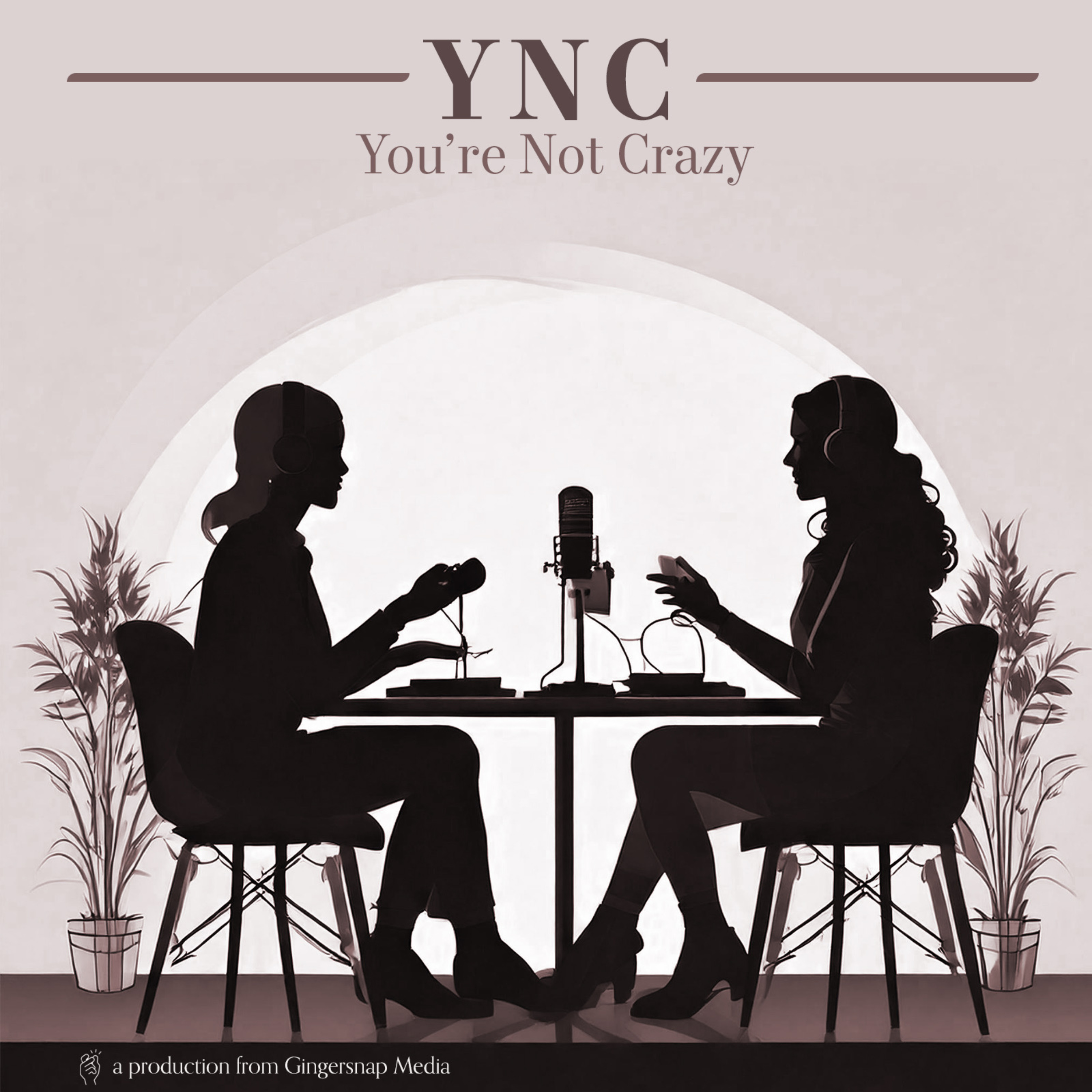 You're Not Crazy