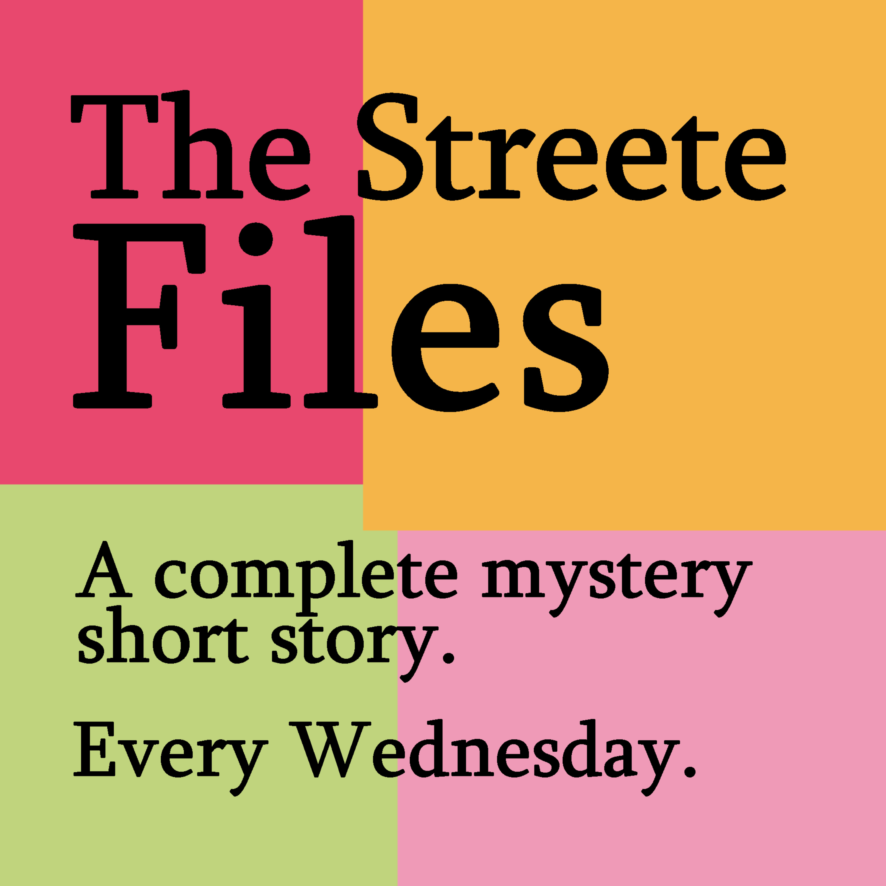 The Streete Files