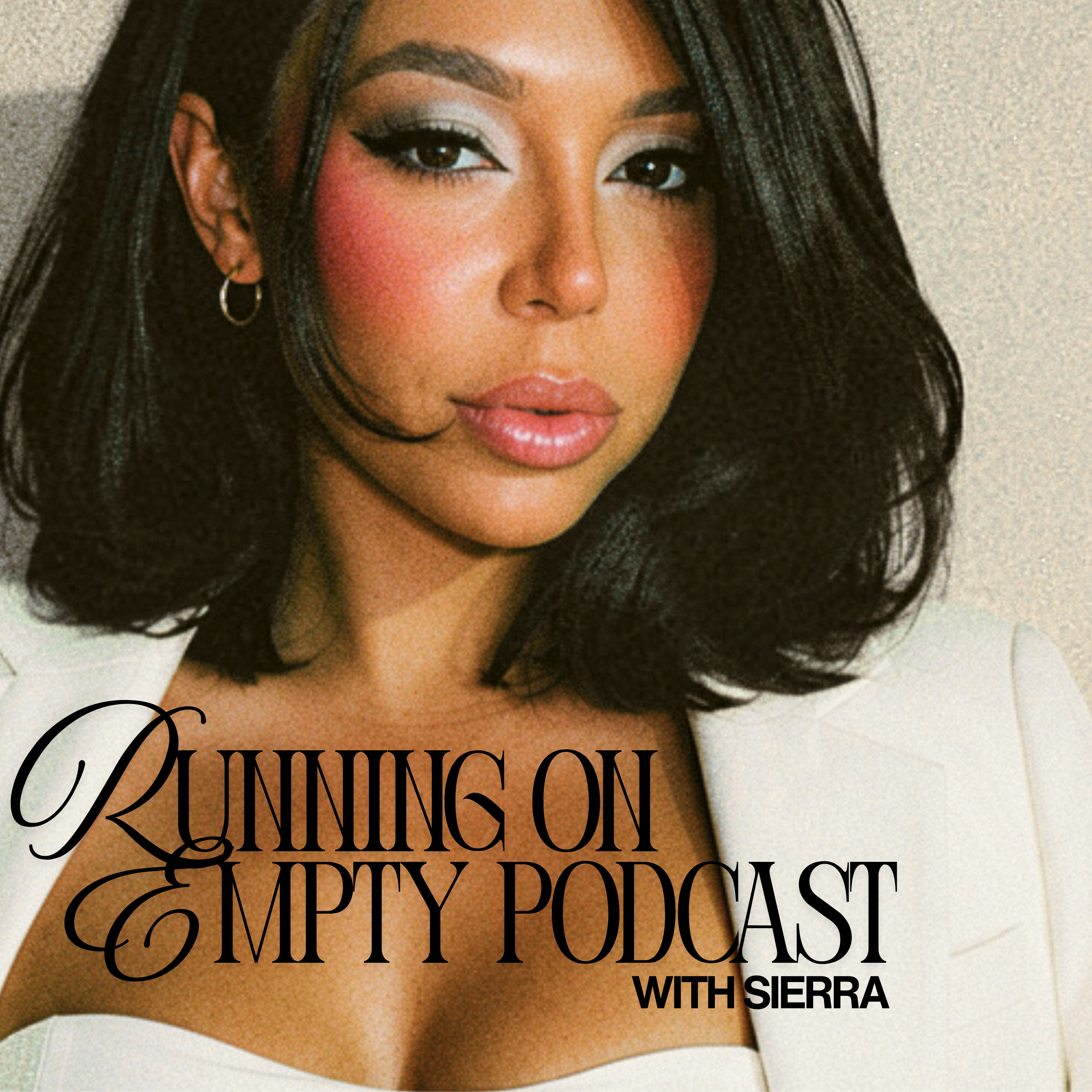 Running on Empty Podcast with Sierra