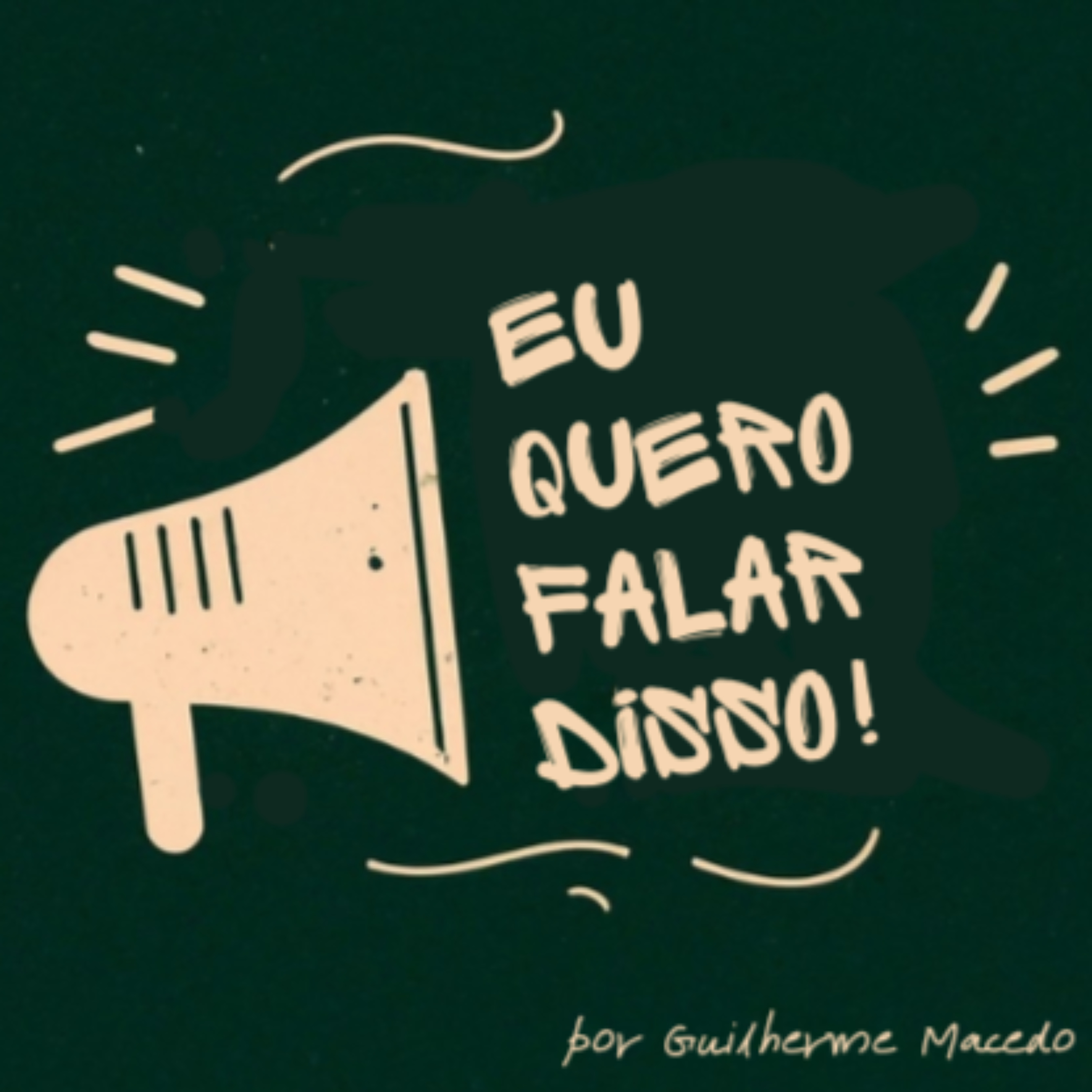 Eu Quero Falar Disso podcast artwork